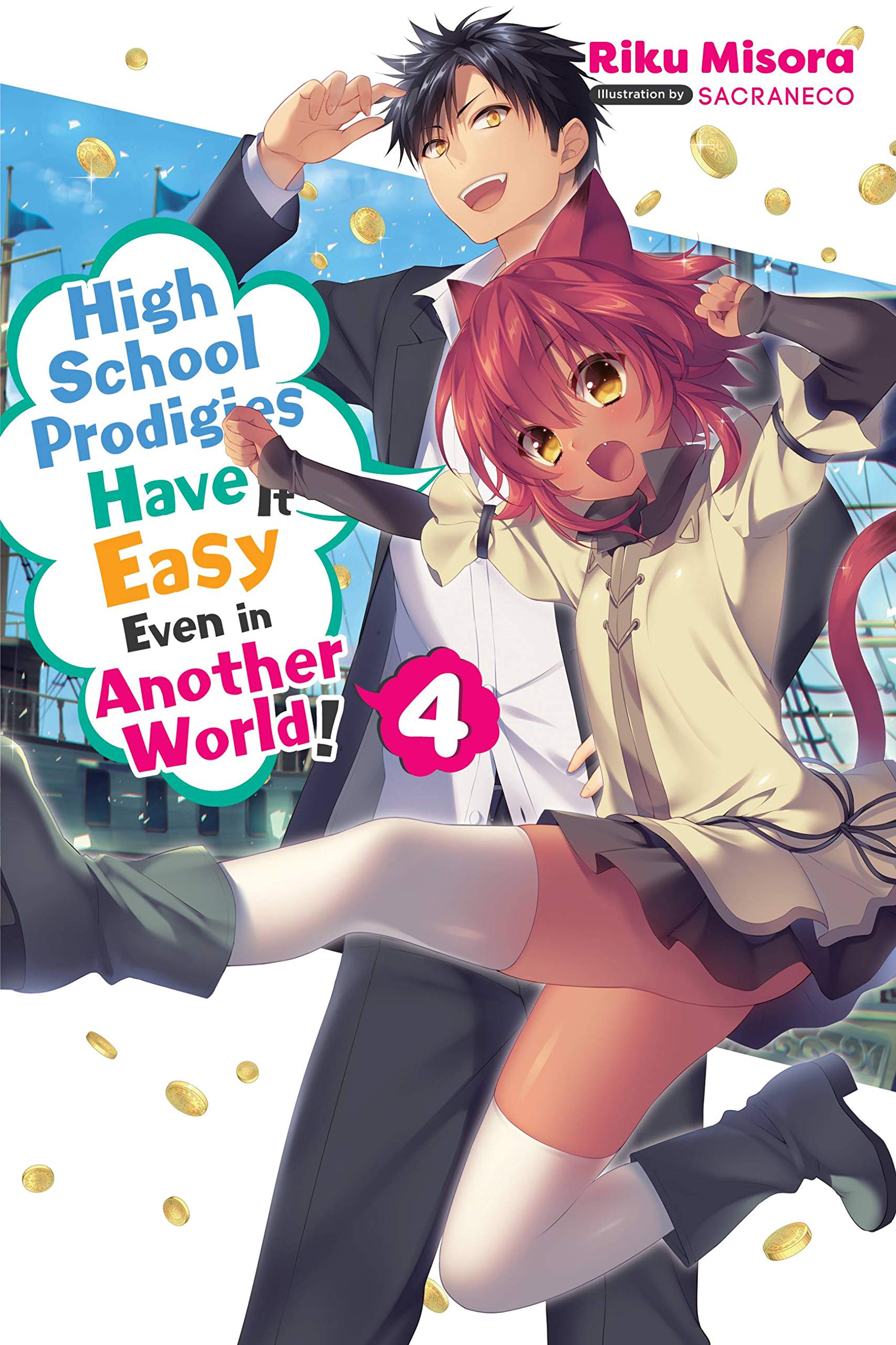 High School Prodigies Have It Easy Even in Another World!, Vol. 4 (Light Novel) book