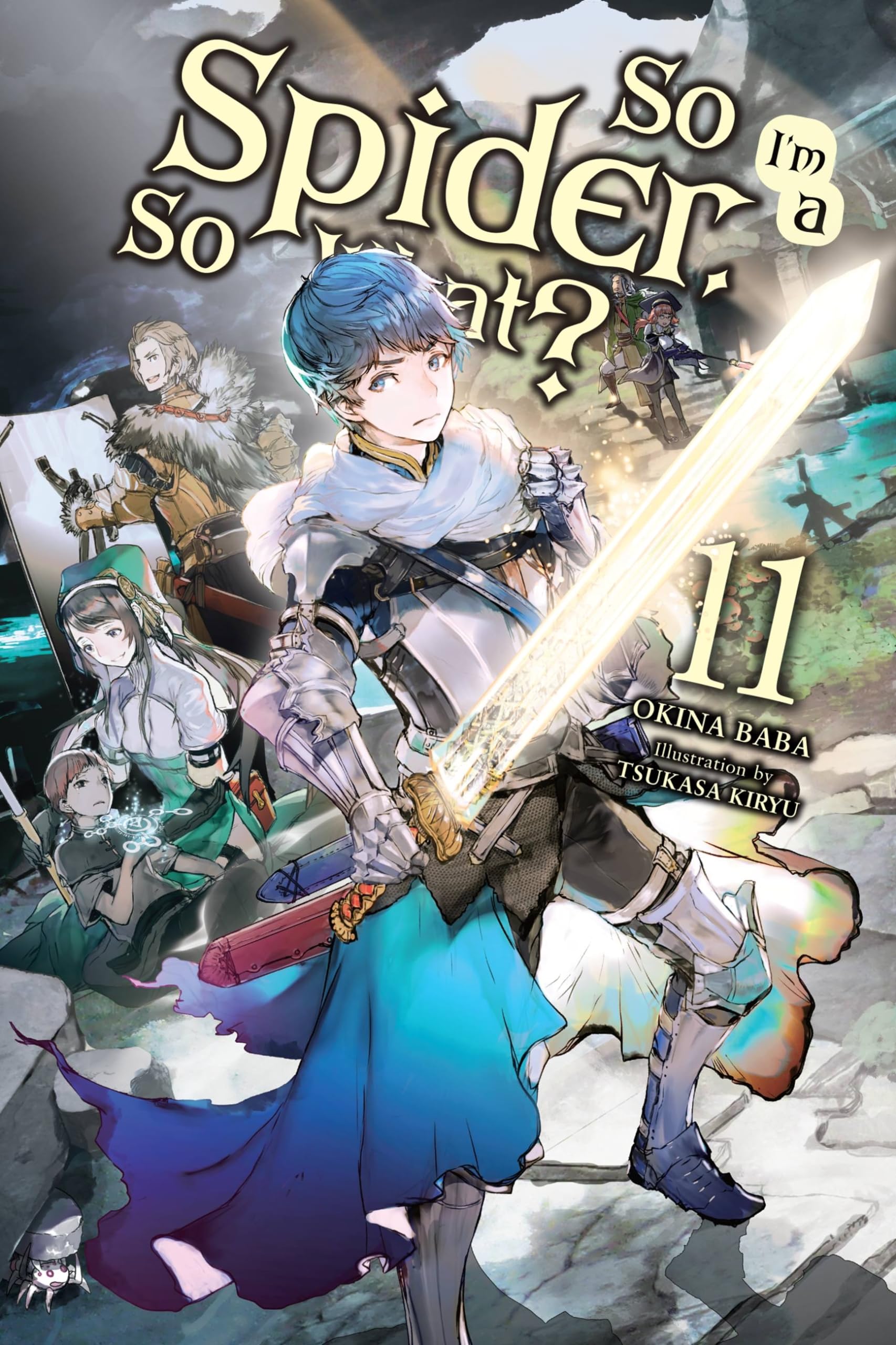 So I'm a Spider, So What?, Vol. 11 (light novel): Volume 11 (SO IM SPIDER SO WHAT LIGHT NOVEL SC, Band 11) Contemporary literature