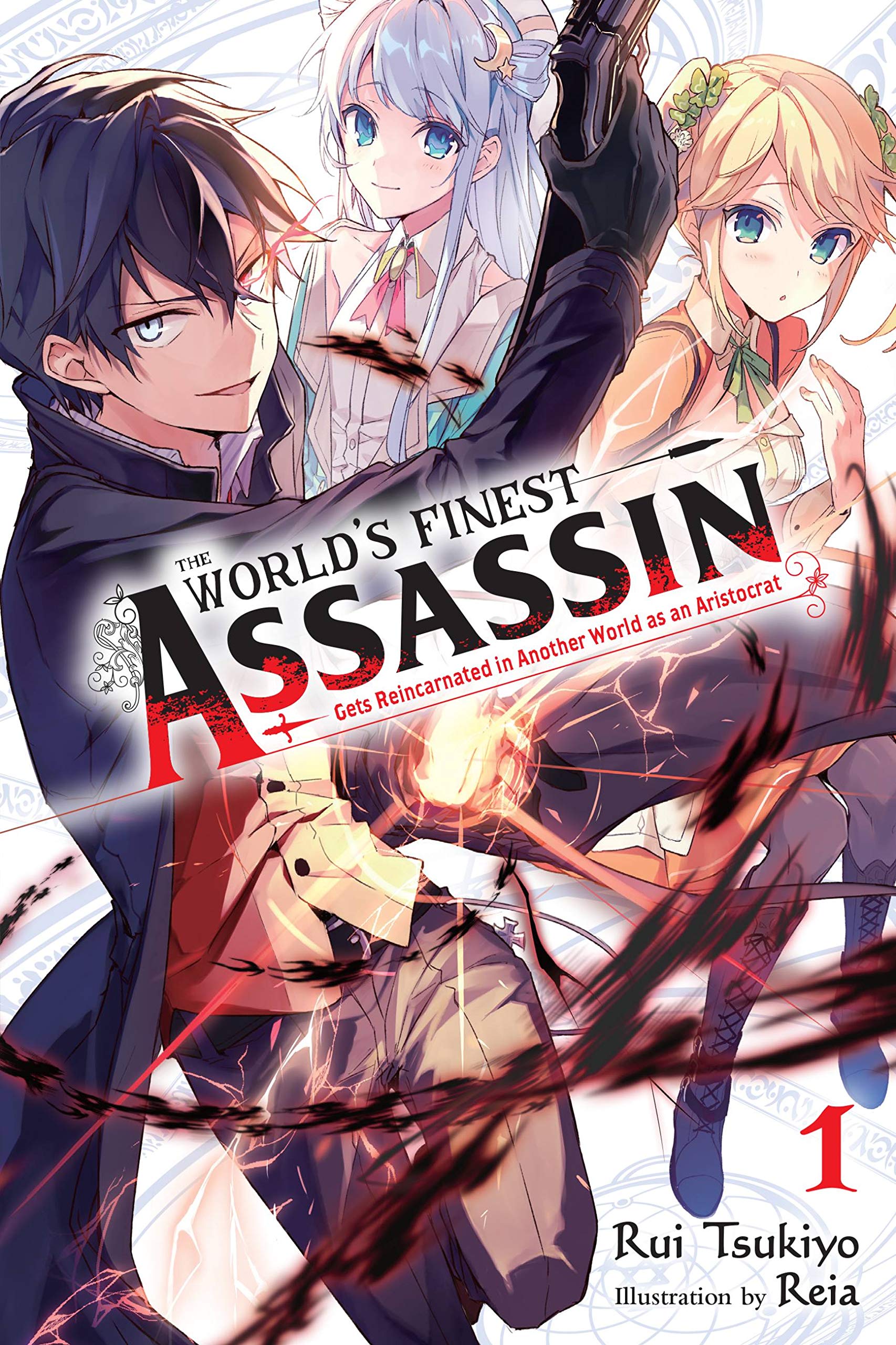 The World's Finest Assassin Gets Reincarnated in Another World, Vol. 1 (light novel) (WORLDS FINEST ASSASSIN REINCARNATED WORLD NOVEL SC, Band 1) Action & Adventure