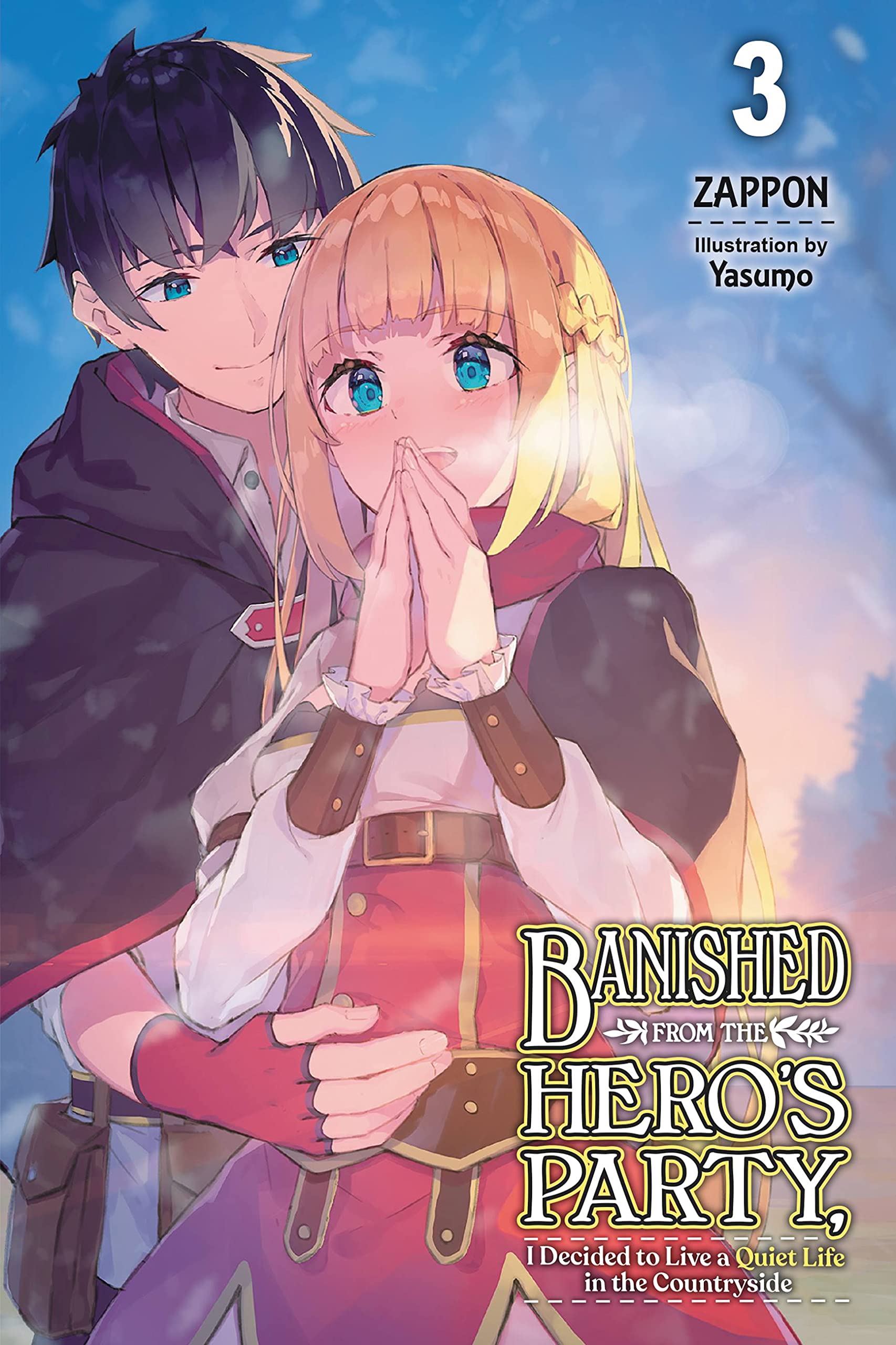 Banished from the Hero's Party, I Decided to Live a Quiet Life in the Countryside, Vol. 3 LN: Volume 3 (BANISHED HEROES PARTY QUIET LIFE COUNTRYSIDE NOVEL SC, Band 3) Action & Adventure