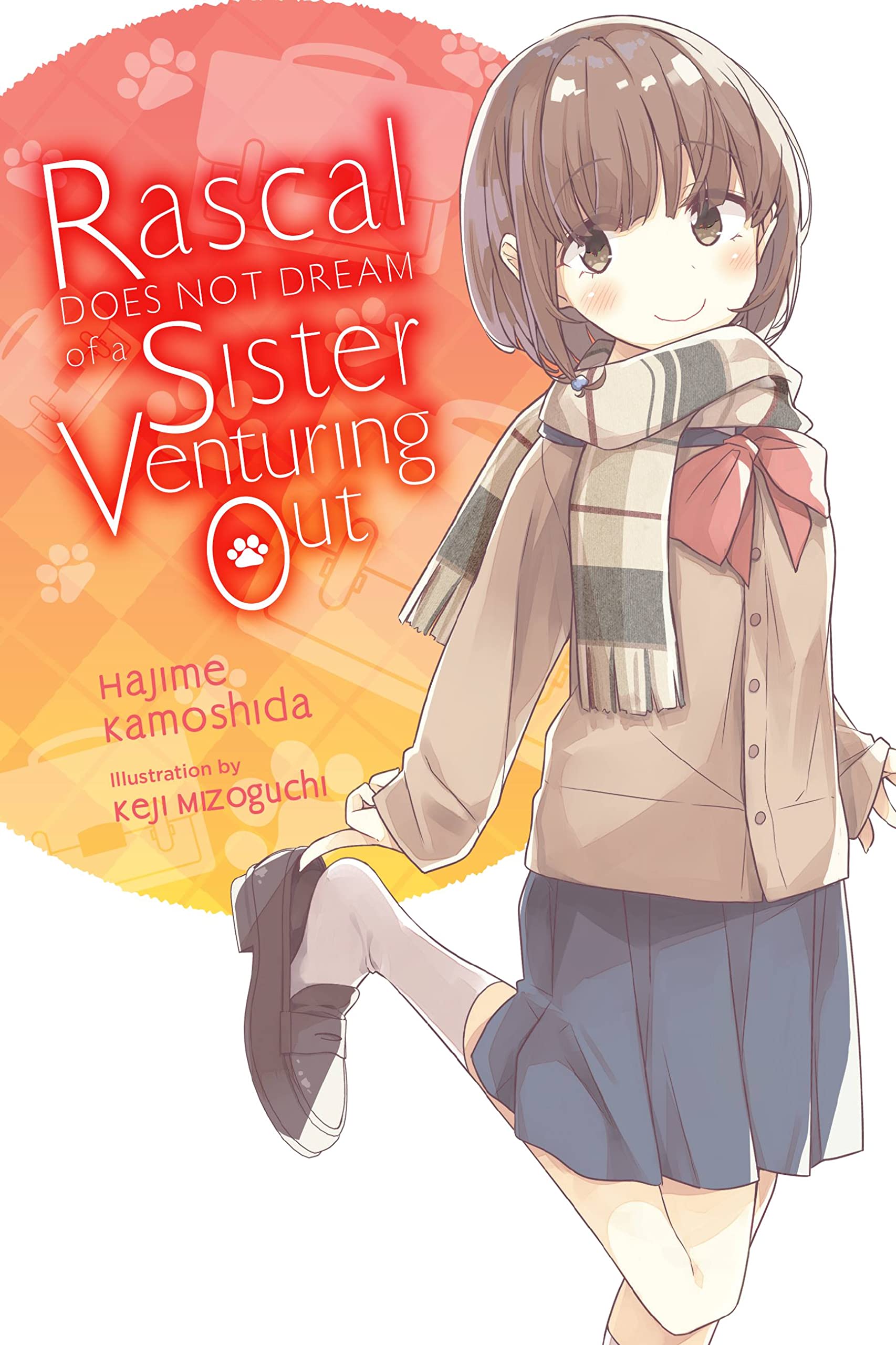 Rascal Does Not Dream of a Sister Venturing Out (light novel) book