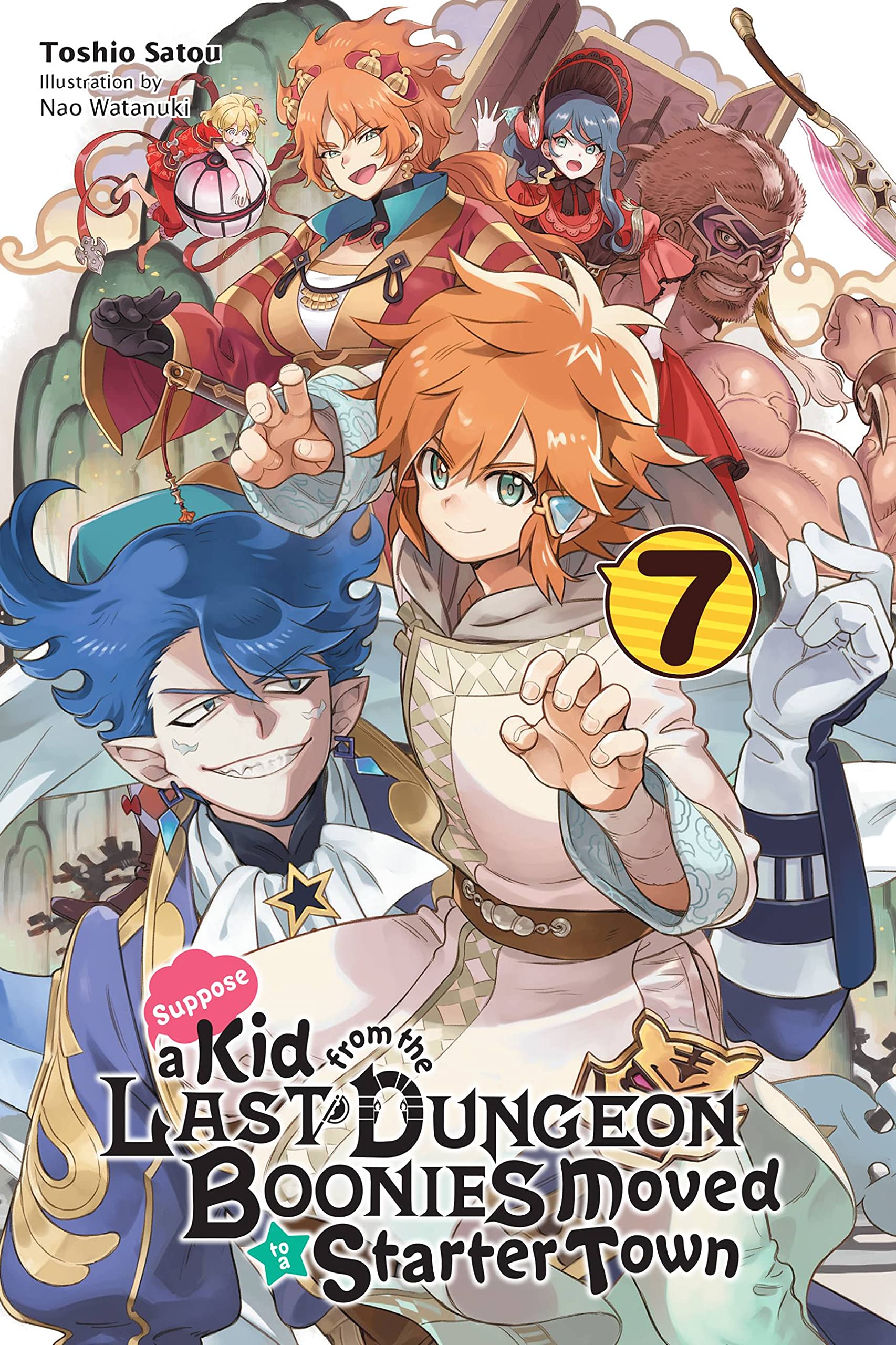 Suppose a Kid from the Last Dungeon Boonies Moved to a Starter Town, Vol. 7 (Light Novel) Action & Adventure