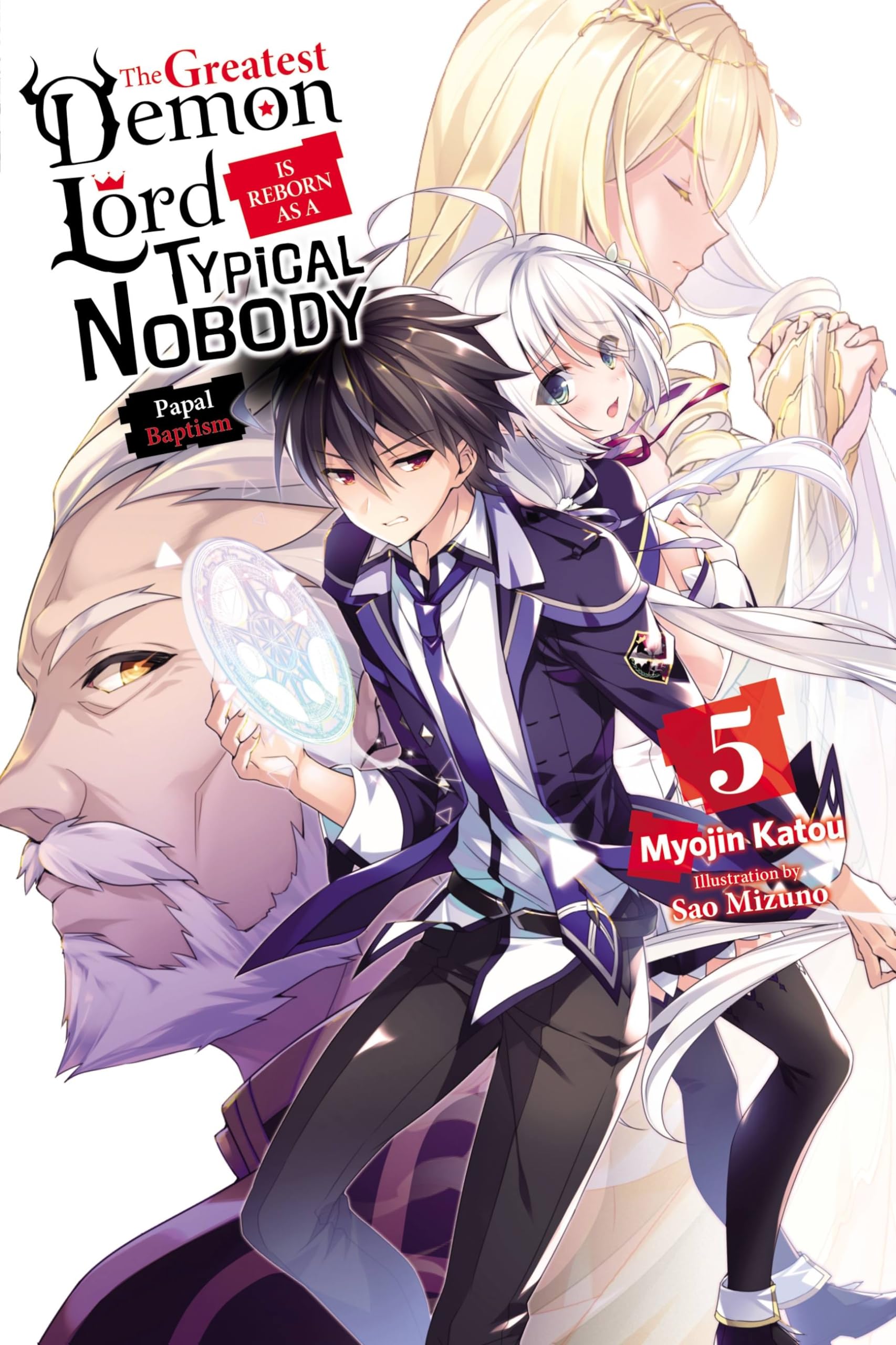 The Greatest Demon Lord Is Reborn as a Typical Nobody, Vol. 5 (light novel): Volume 5 (GREATEST DEMON LORD REBORN TYPICAL NOBODY NOVEL SC) Contemporary literature