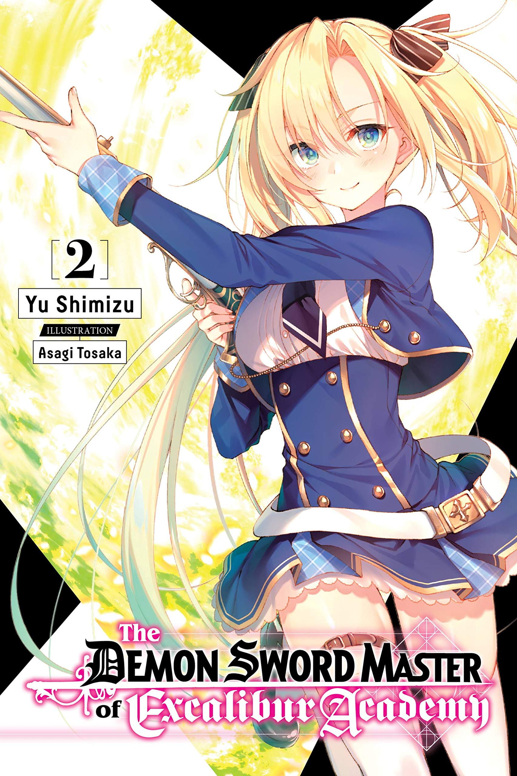 The Demon Sword Master of Excalibur Academy, Vol. 2 (Light Novel) Manga