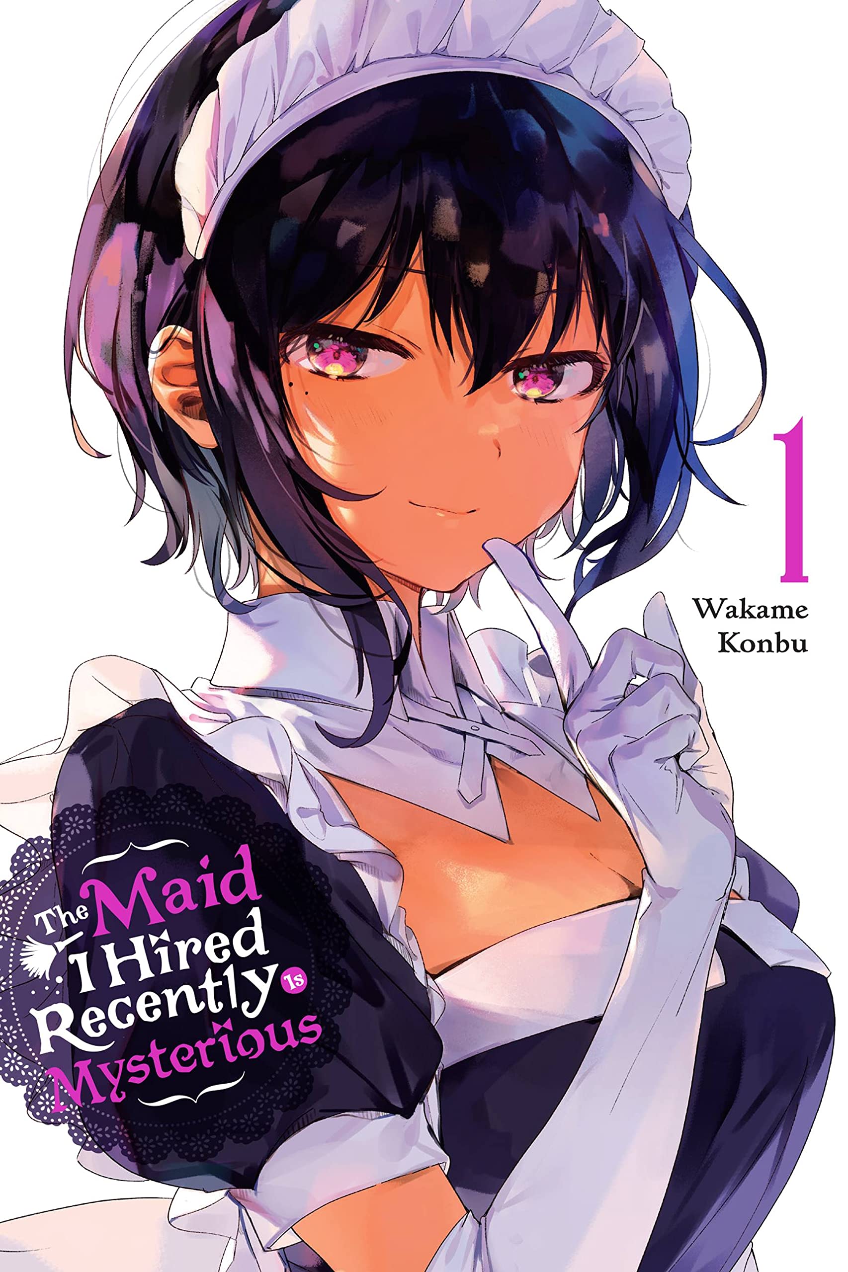 The Maid I Hired Recently Is Mysterious, Vol. 1 Manga