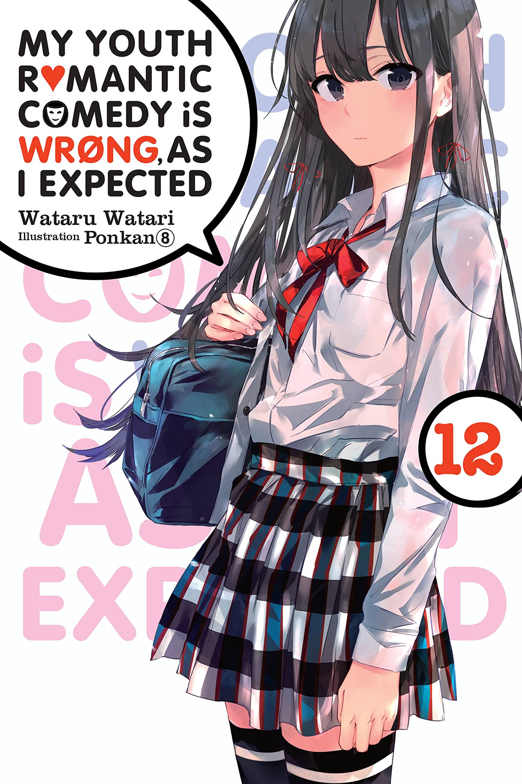 My Youth Romantic Comedy Is Wrong, As I Expected, Vol. 12 (light novel) Contemporary literature