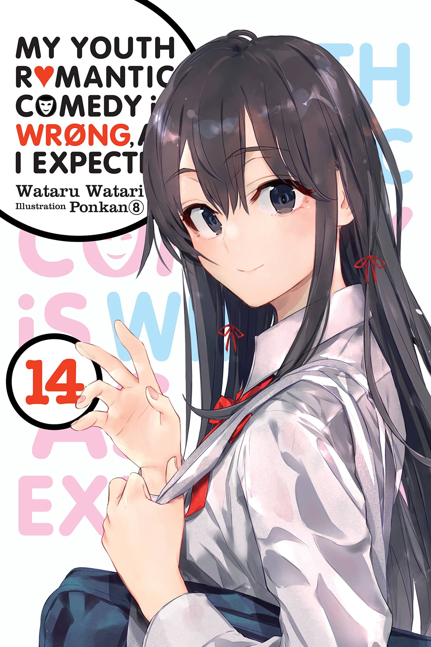 My Youth Romantic Comedy Is Wrong, As I Expected, Vol. 14 LN: Volume 14 (YOUTH ROMANTIC COMEDY WRONG EXPECTED NOVEL SC) Humour & Satire