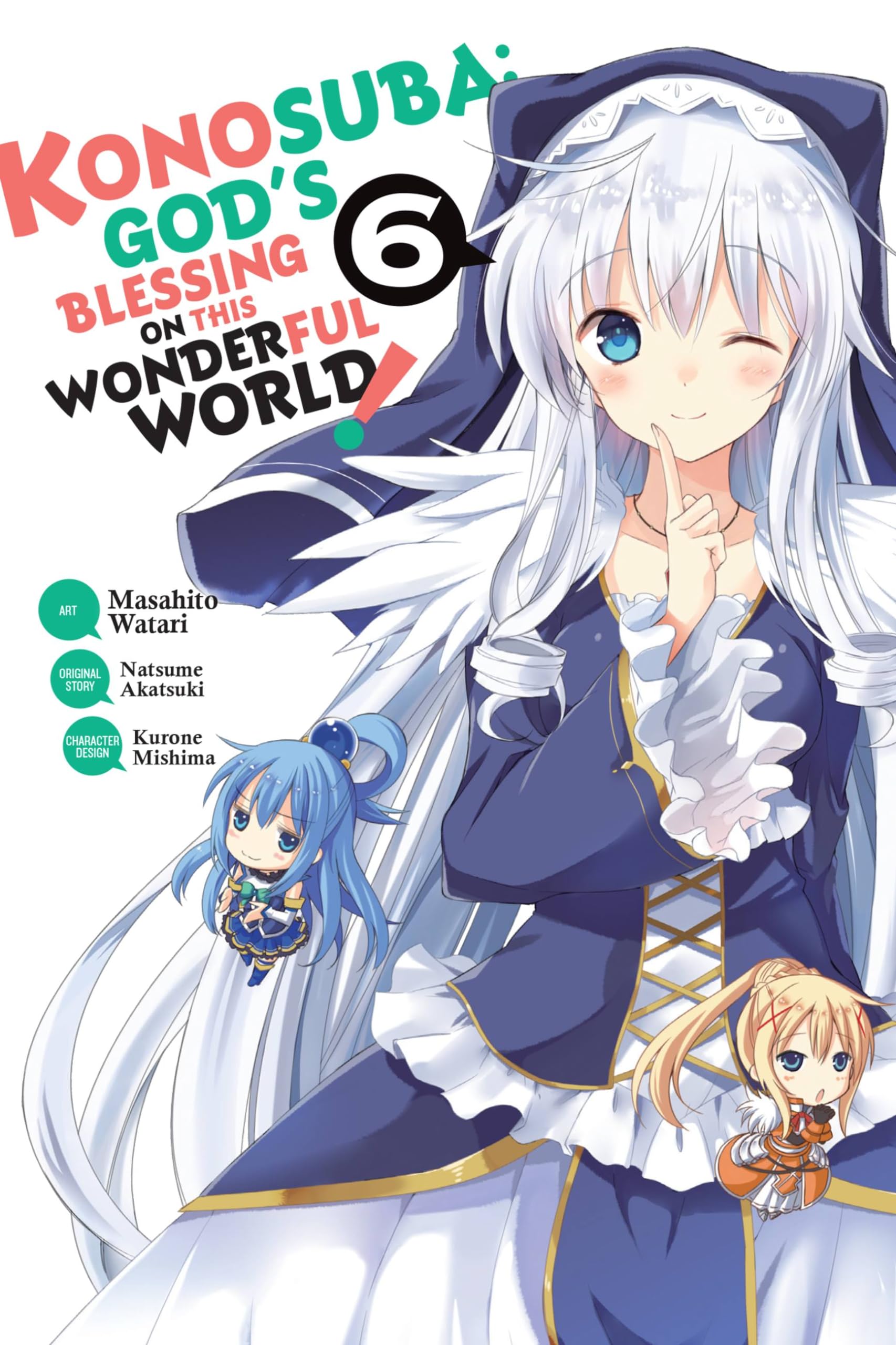 Konosuba: God's Blessing on This Wonderful World!, Vol. 6 (KONOSUBA GOD BLESSING WONDERFUL WORLD GN, Band 6) Manga