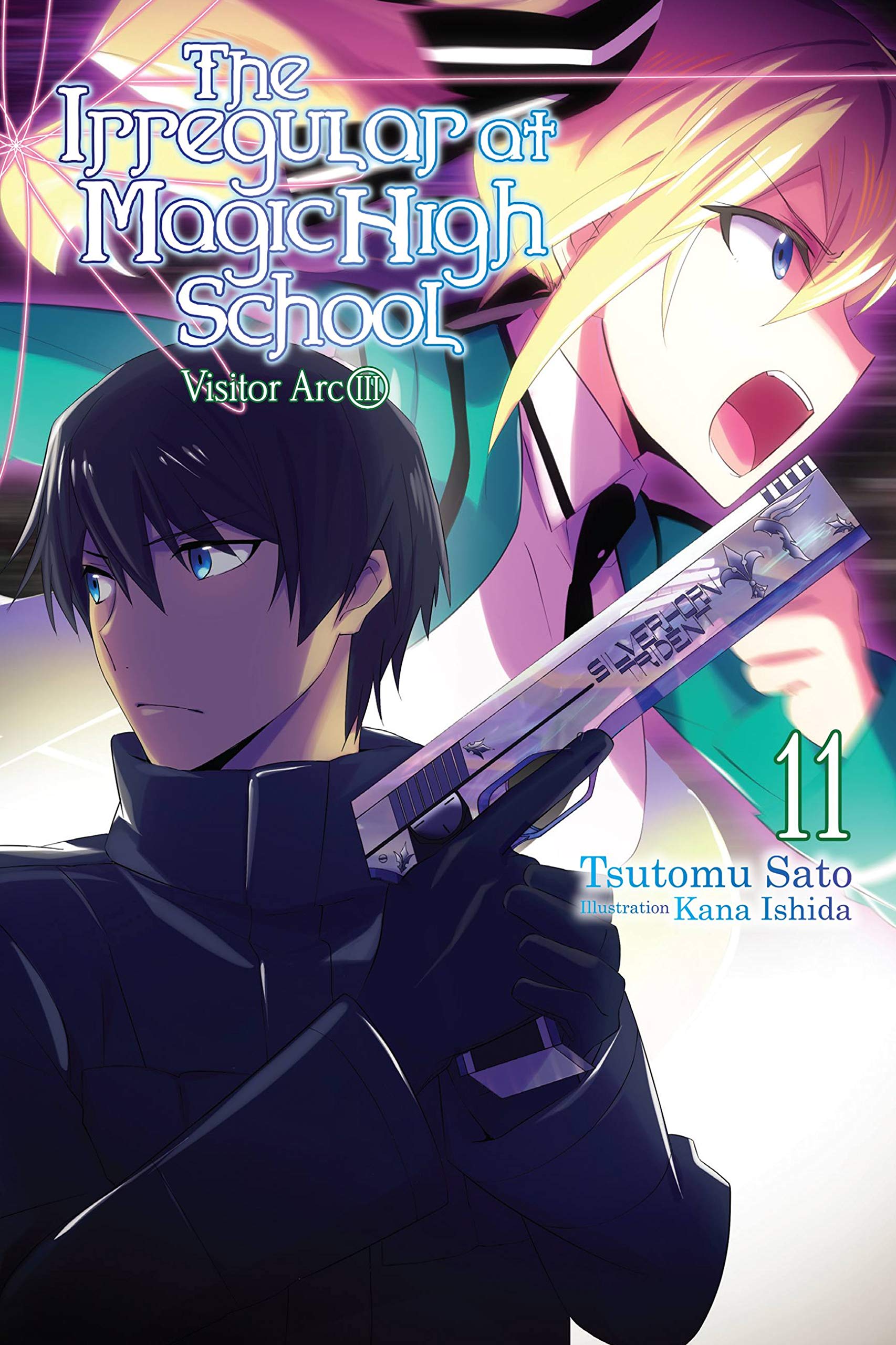 The Irregular at Magic High School, Vol. 11 (light novel): Visitor Arc III (IRREGULAR AT MAGIC HIGH SCHOOL LIGHT NOVEL SC, Band 11) Contemporary literature
