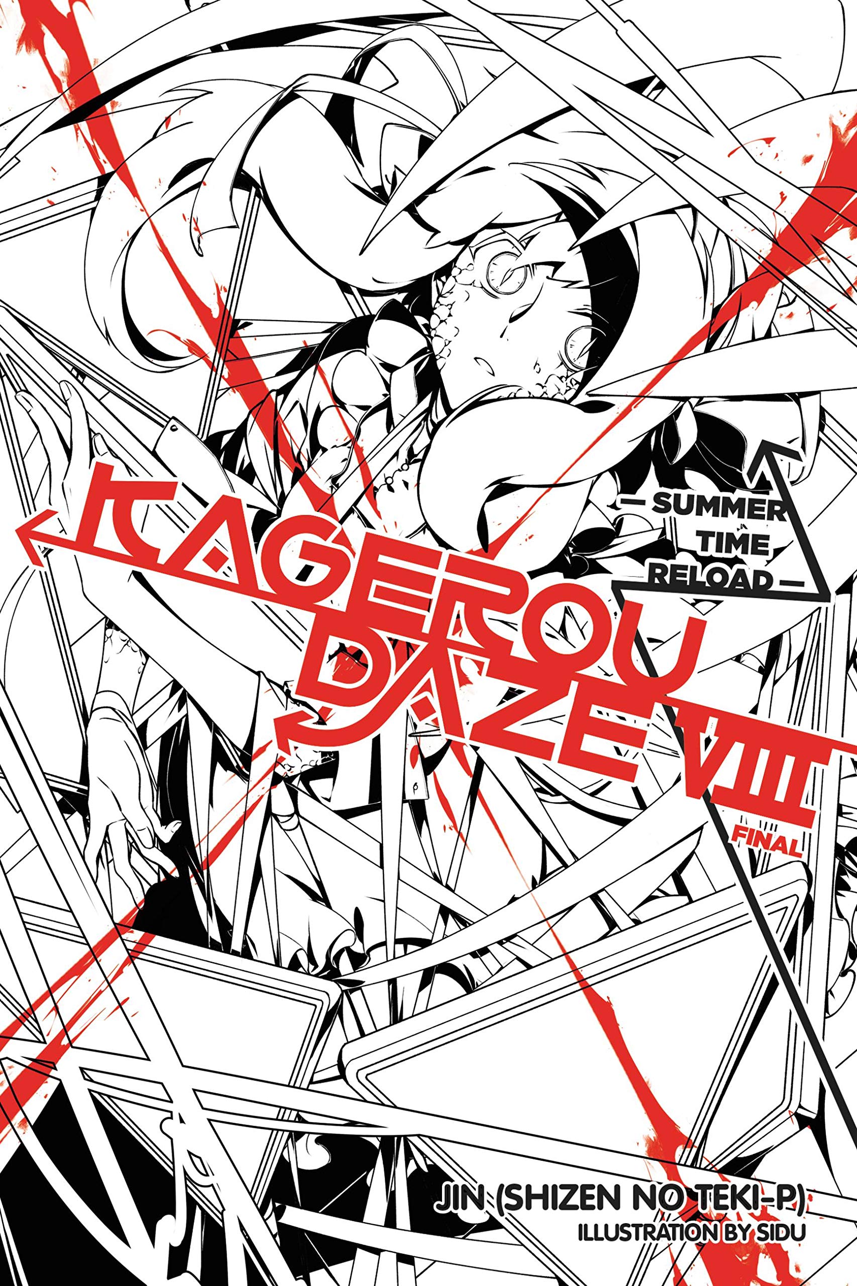 Kagerou Daze, Vol. 8 (light novel): Summer Time Reload (KAGEROU DAZE LIGHT NOVEL SC, Band 8) Contemporary literature