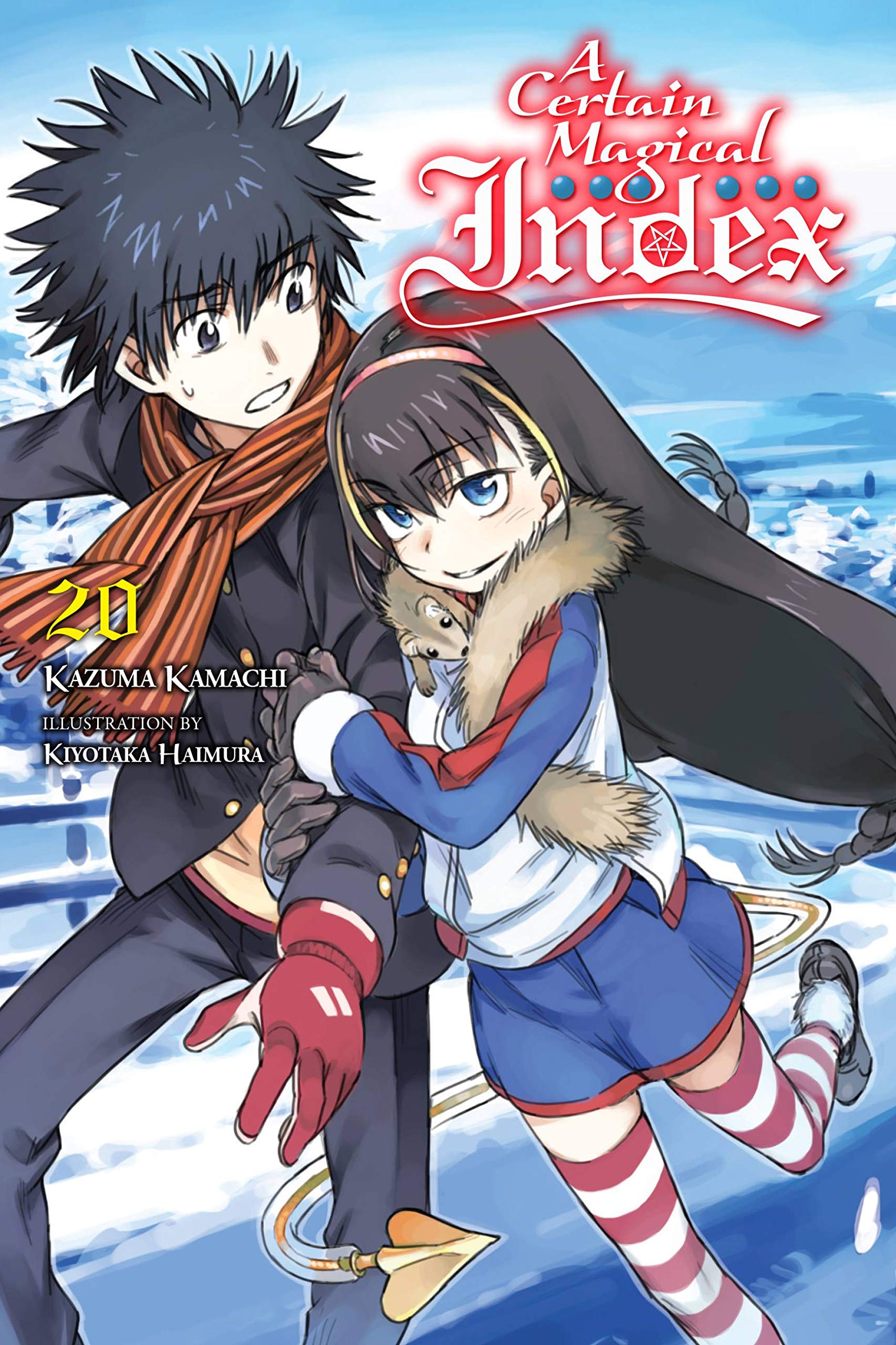 A Certain Magical Index, Vol. 20 (light novel): Volume 20 (CERTAIN MAGICAL INDEX LIGHT NOVEL SC, Band 20) Action & Adventure