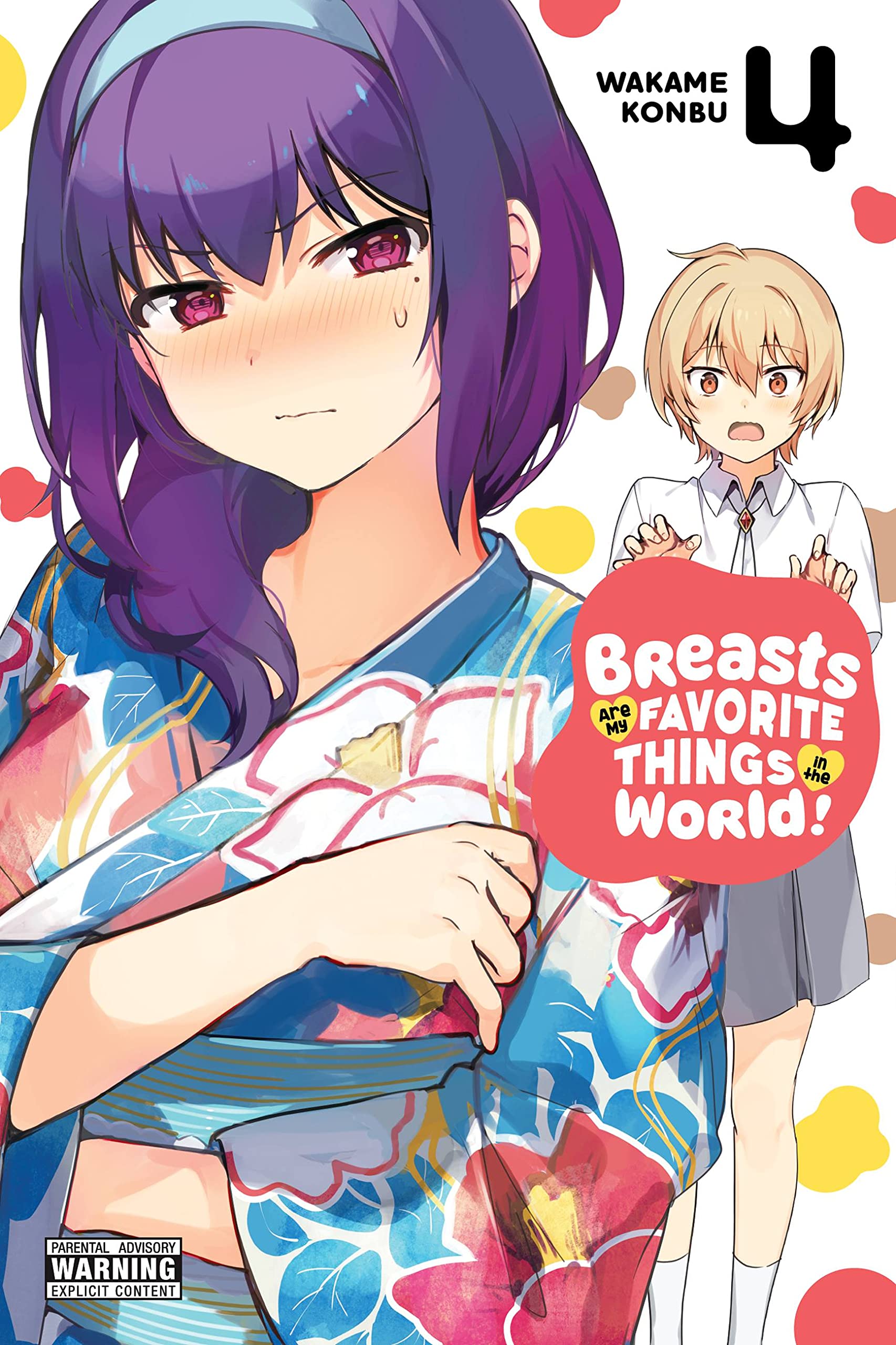 Breasts Are My Favorite Things in the World!, Vol. 4 (BREASTS ARE MY FAVORITE THINGS IN WORLD GN) Manga