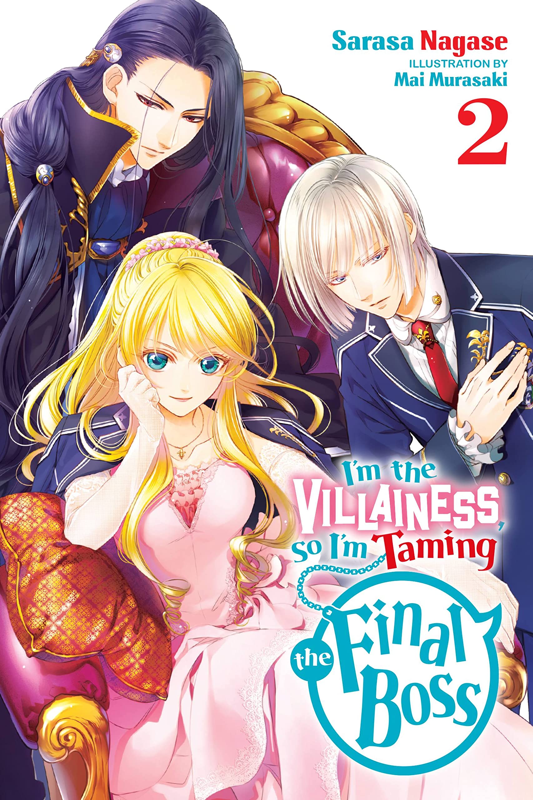 I'm the Villainess, So I'm Taming the Final Boss, Vol. 2 LN: Volume 2 (VILLAINESS TAMING THE FINAL BOSS NOVEL SC, Band 2) Action & Adventure
