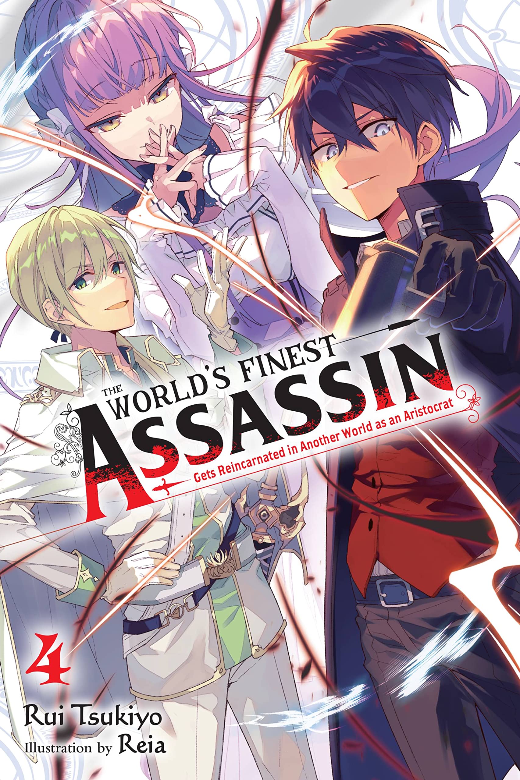 The World's Finest Assassin Gets Reincarnated in Another World as an Aristocrat, Vol. 4 LN: Volume 4 (WORLDS FINEST ASSASSIN REINCARNATED WORLD NOVEL SC) Action & Adventure