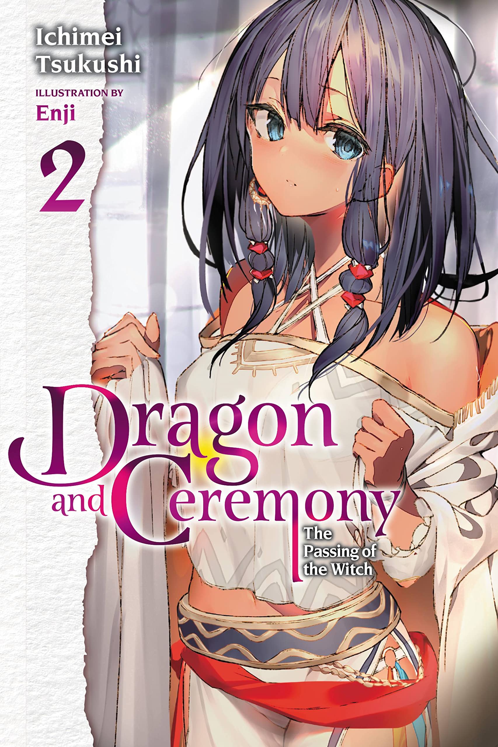 Dragon and Ceremony, Vol. 2 (light novel): The Passing of the Witch (DRAGON & CEREMONY LIGHT NOVEL SC) Action & Adventure