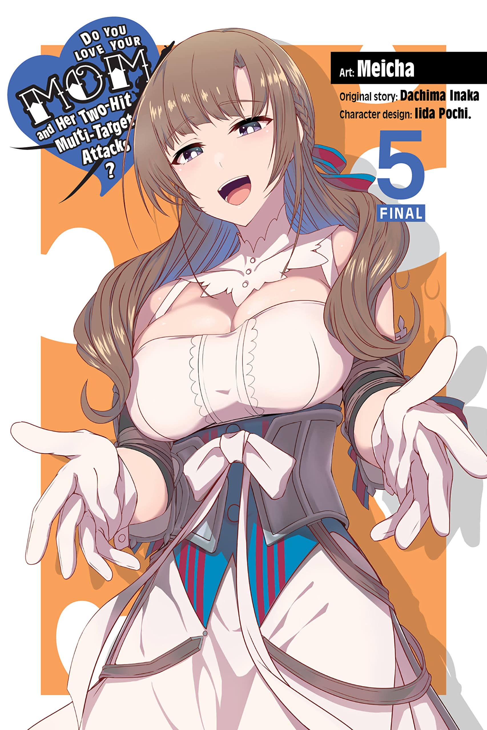 Do You Love Your Mom and Her Two-Hit Multi-Target Attacks?, Vol. 5 (manga) (LOVE MOM & 2 HIT MULTI TARGET ATTACKS GN) Manga