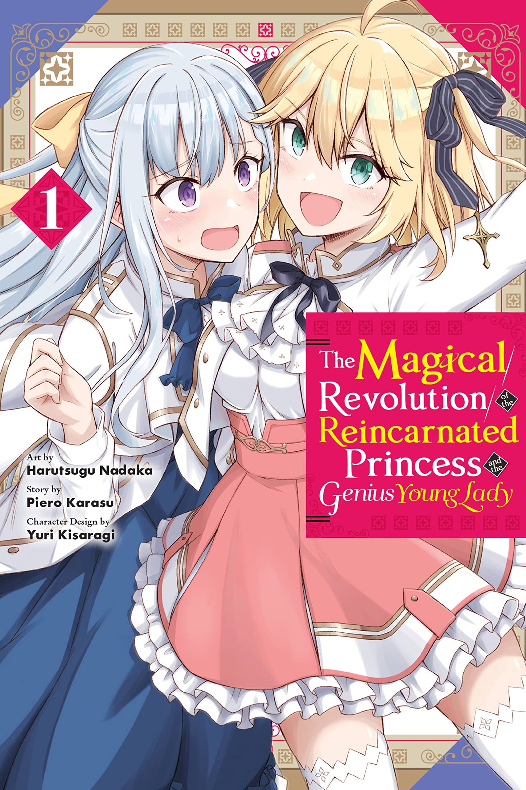 The Magical Revolution of the Reincarnated Princess and the Genius Young Lady, Vol. 1 (Manga) Manga