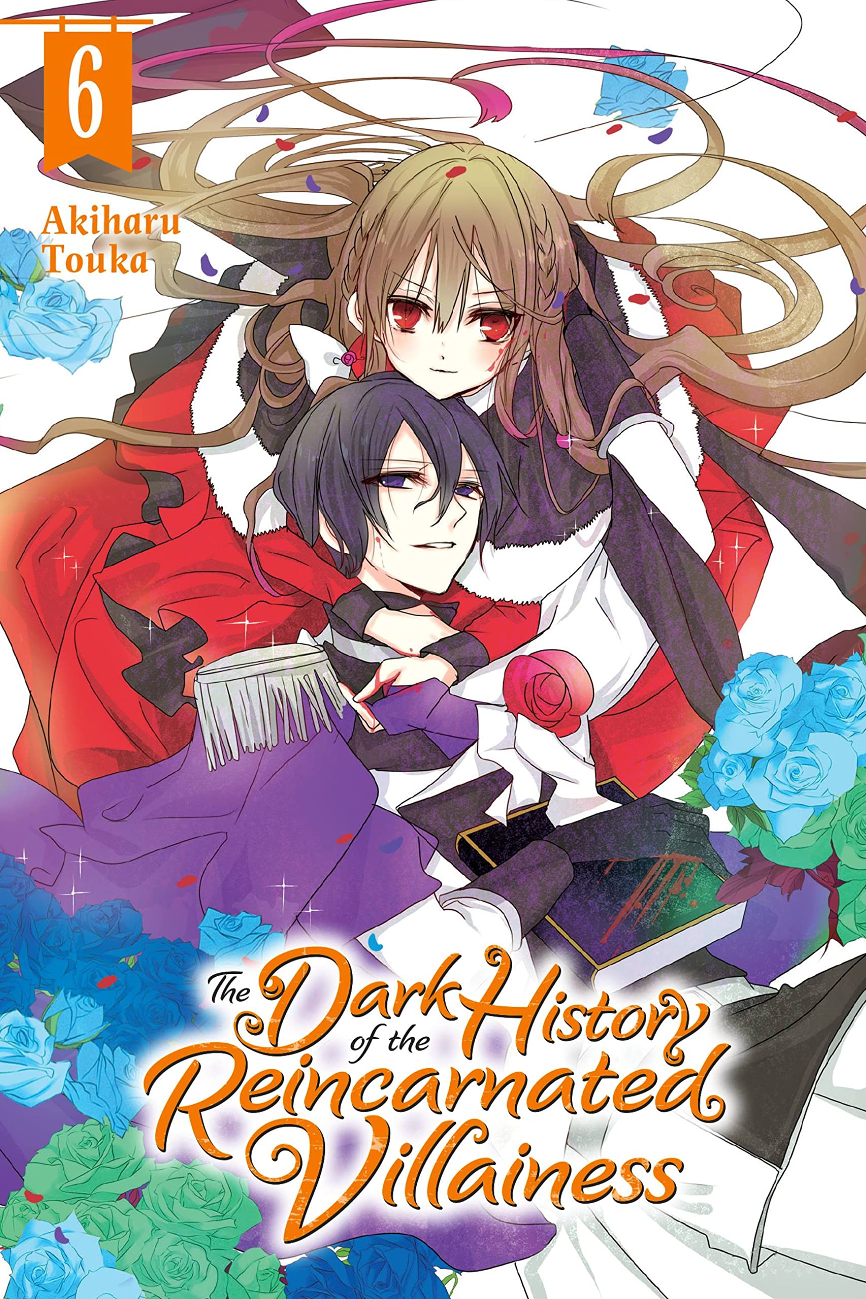 The Dark History of the Reincarnated Villainess, Vol. 6 Manga