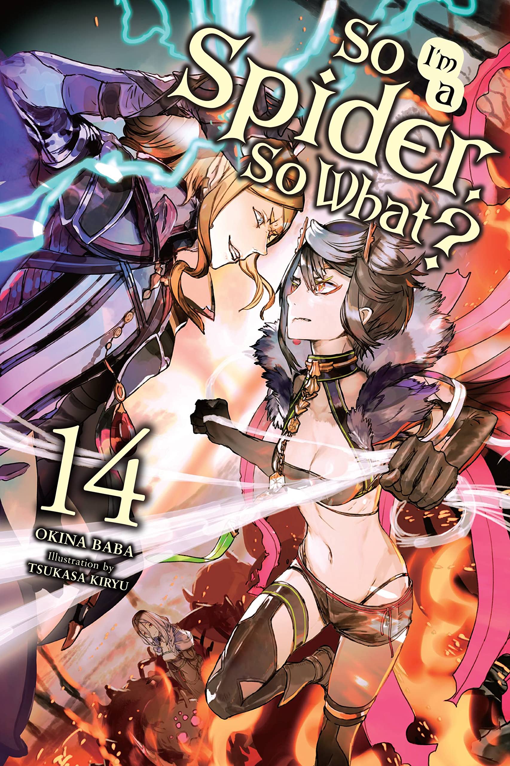 So I'm a Spider, So What?, Vol. 14 LN: Volume 14 (SO IM SPIDER SO WHAT LIGHT NOVEL SC, Band 14) Contemporary literature