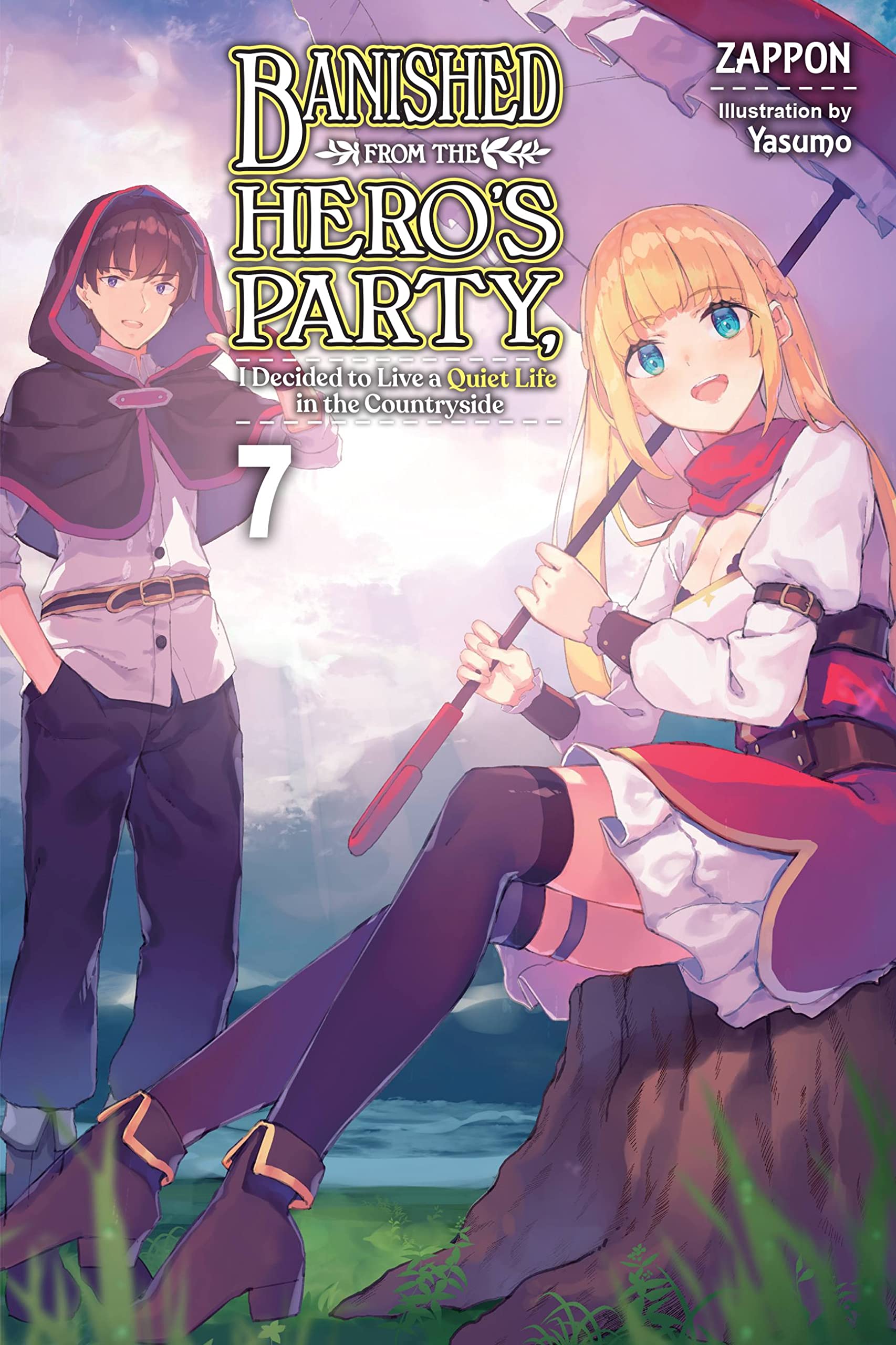 Banished from the Hero's Party, I Decided to Live a Quiet Life in the Countryside, Vol. 7 LN: Volume 7 (BANISHED HEROES PARTY QUIET LIFE COUNTRYSIDE NOVEL SC, Band 7) Action & Adventure