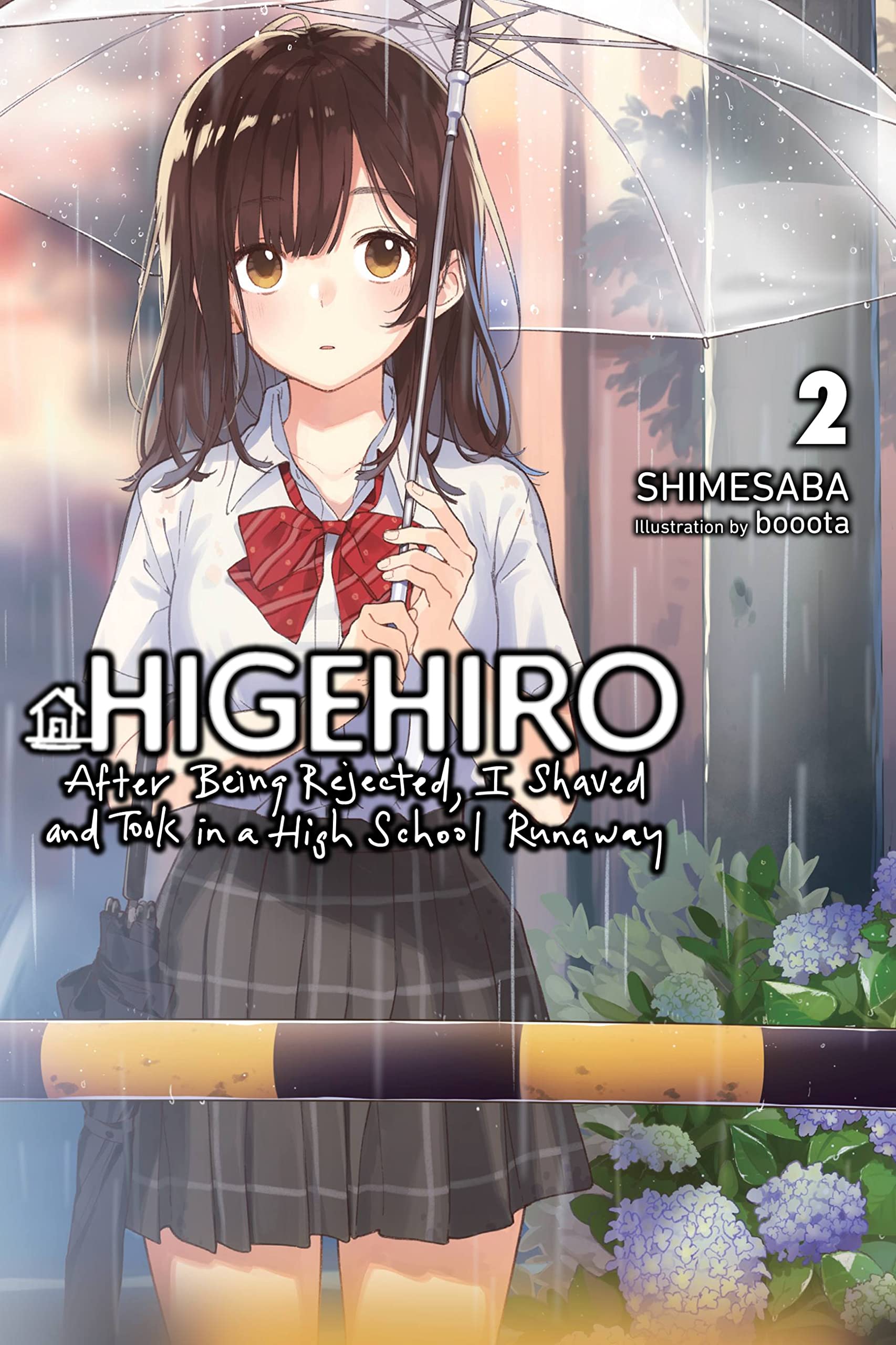 Higehiro: After Being Rejected, I Shaved and Took in a High School Runaway, Vol. 2 (Light Novel) Contemporary literature