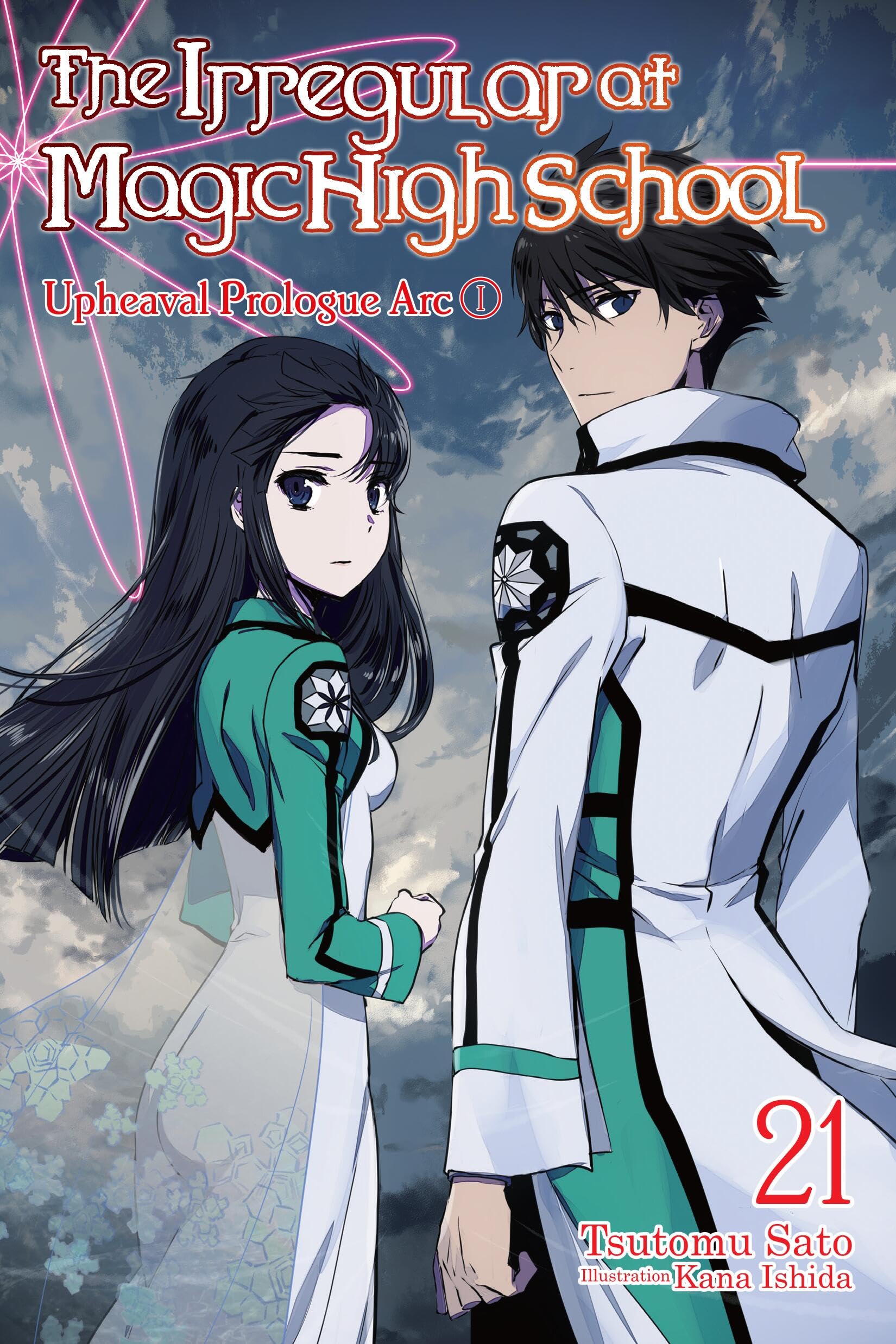 The Irregular at Magic High School, Vol. 21 (light novel): Upheaval Prologue Arc I (IRREGULAR AT MAGIC HIGH SCHOOL LIGHT NOVEL SC) Contemporary literature