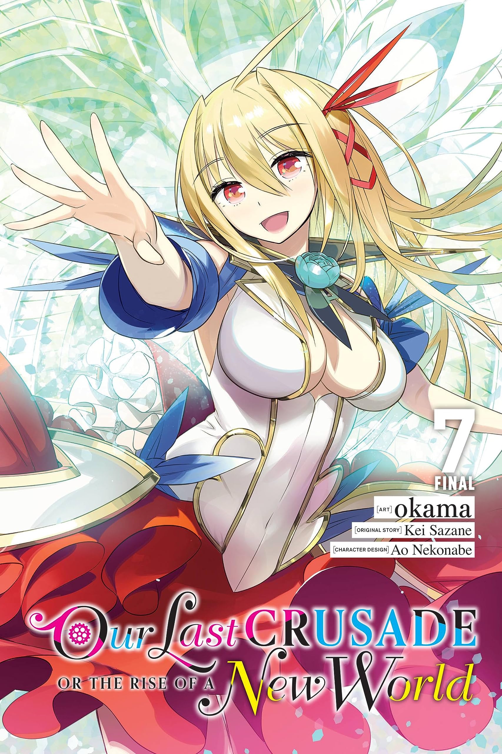 Our Last Crusade or the Rise of a New World, Vol. 7 (Manga) Manga