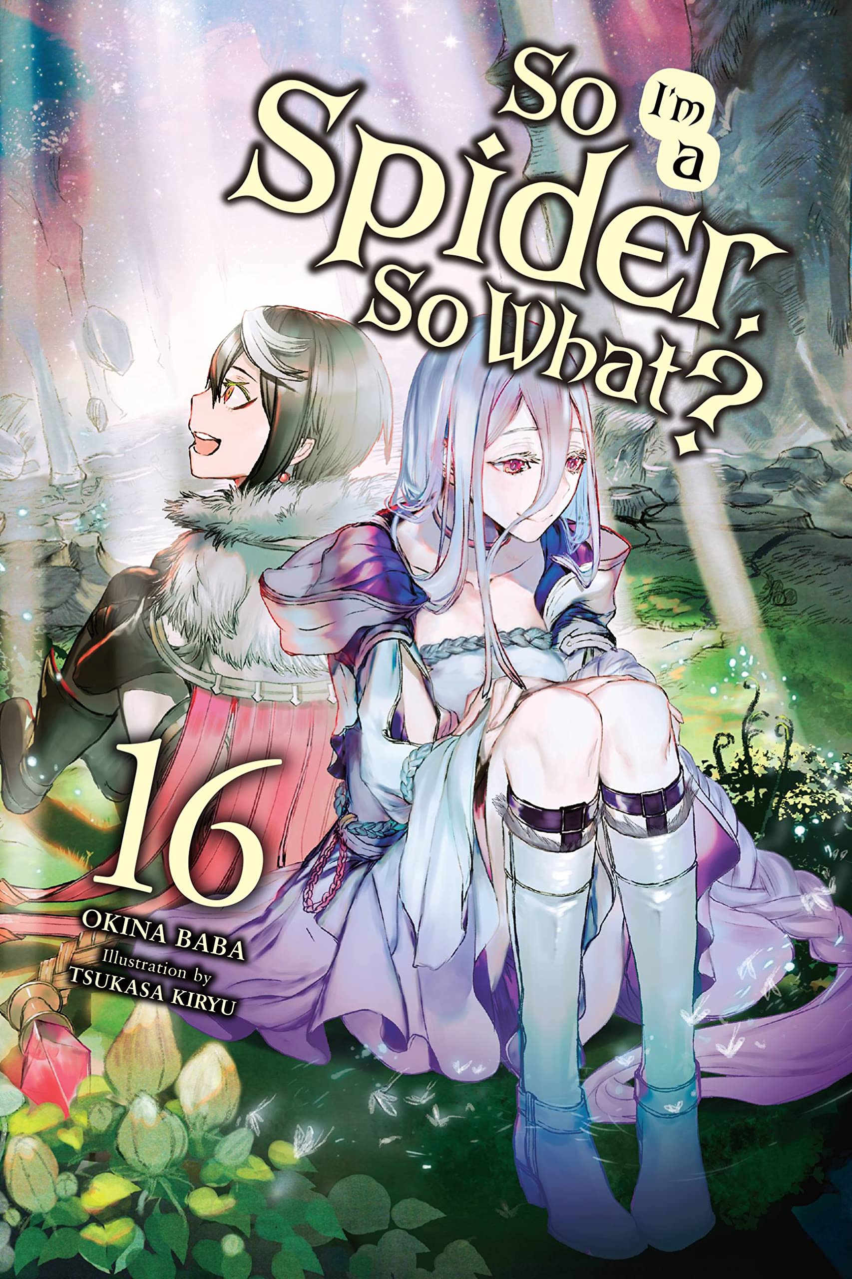 So I'm a Spider, So What?, Vol. 16 (light novel): Volume 16 (SO IM SPIDER SO WHAT LIGHT NOVEL SC, Band 16) Contemporary literature