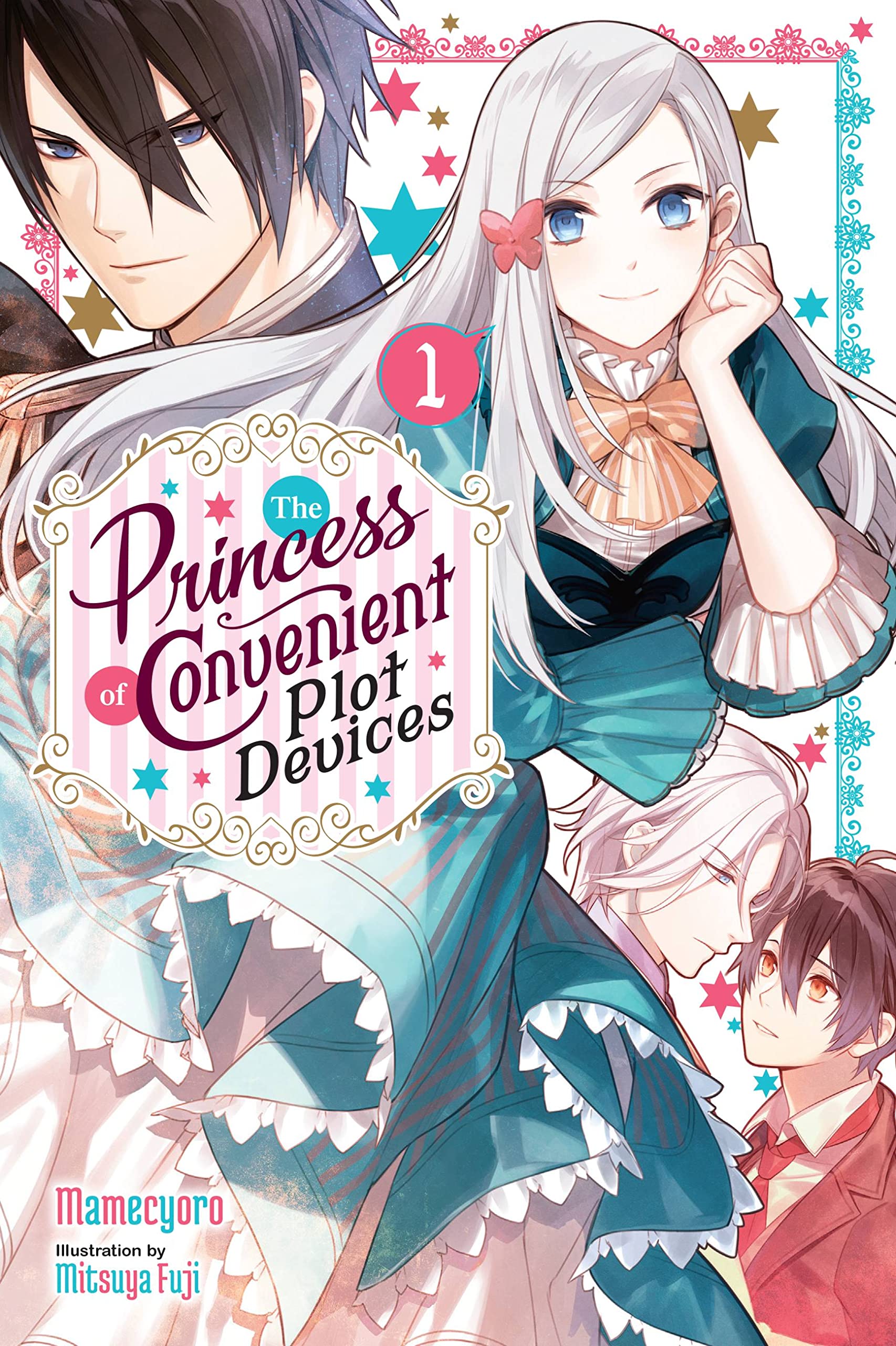 The Princess of Convenient Plot Devices, Vol. 1 (light novel) Contemporary literature