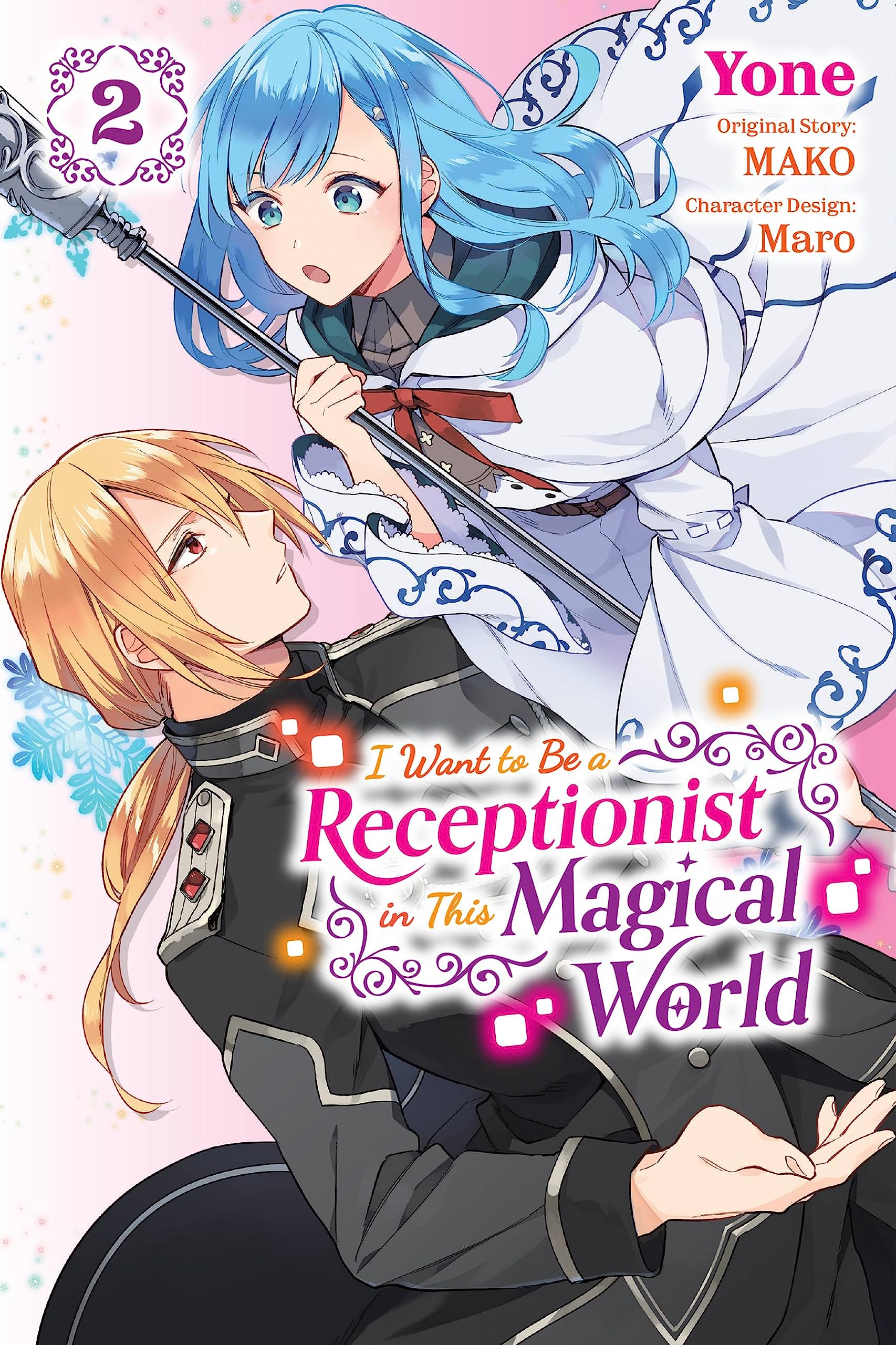 I Want to Be a Receptionist in This Magical World, Vol. 2 (manga) Manga