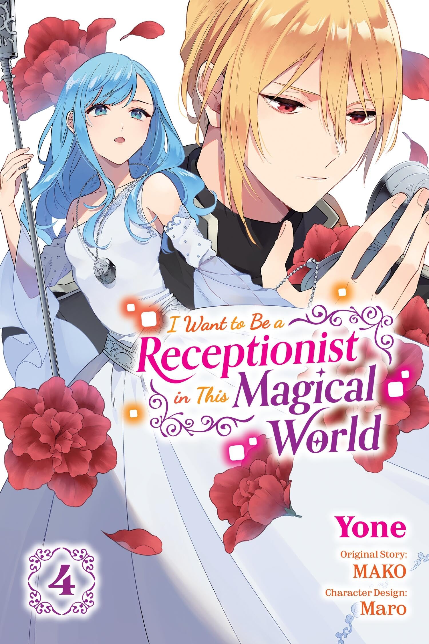 I Want to Be a Receptionist in This Magical World, Vol. 4 (Manga) Manga
