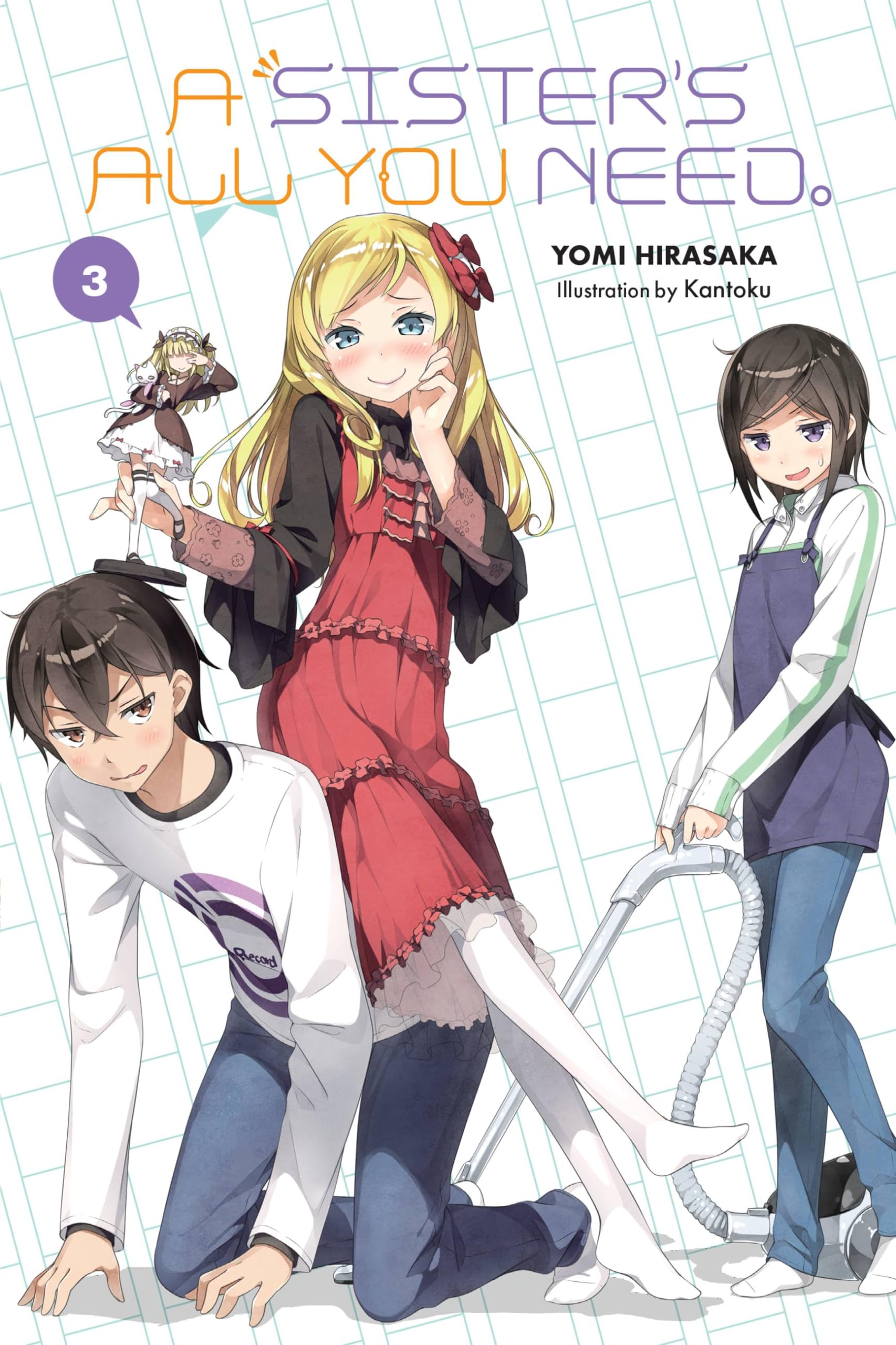 A Sister's All You Need., Vol. 3 (light novel): Volume 3 (SISTERS ALL YOU NEED LIGHT NOVEL SC, Band 3) Contemporary literature