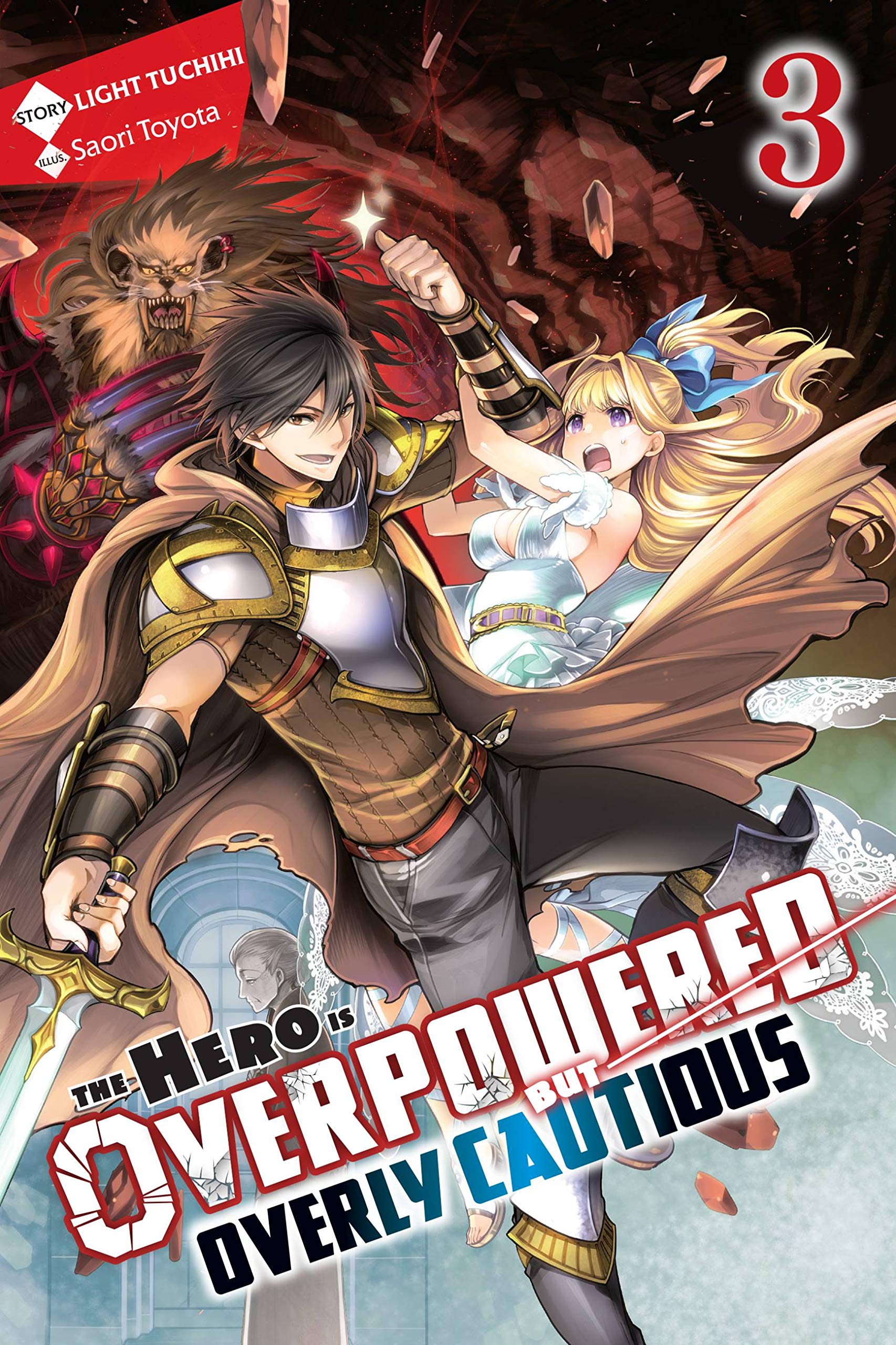 The Hero Is Overpowered but Overly Cautious, Vol. 3 (light novel): Volume 3 (HERO OVERPOWERED BUT OVERLY CAUTIOUS NOVEL SC, Band 3) Contemporary literature
