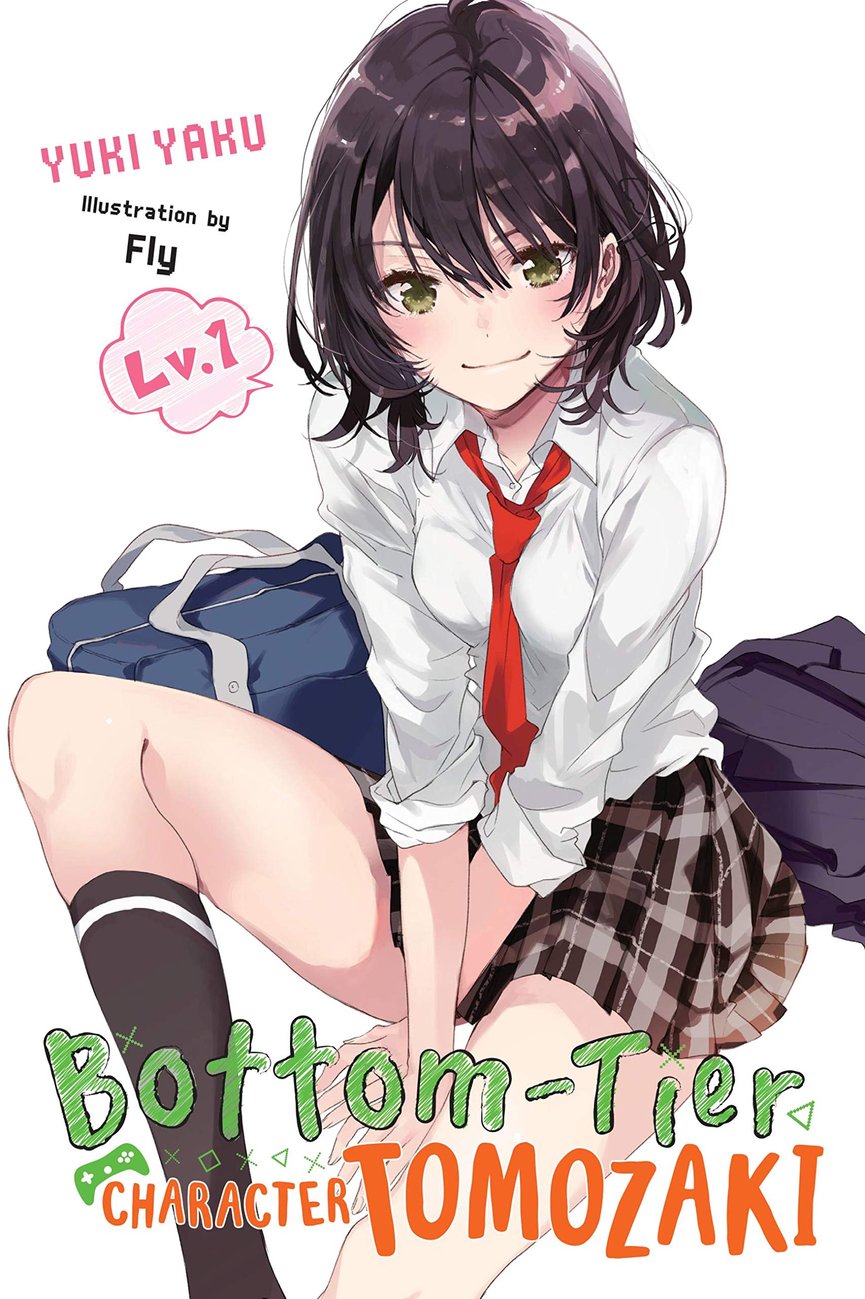 Bottom-Tier Character Tomozaki, Vol. 1 (light novel) Contemporary literature