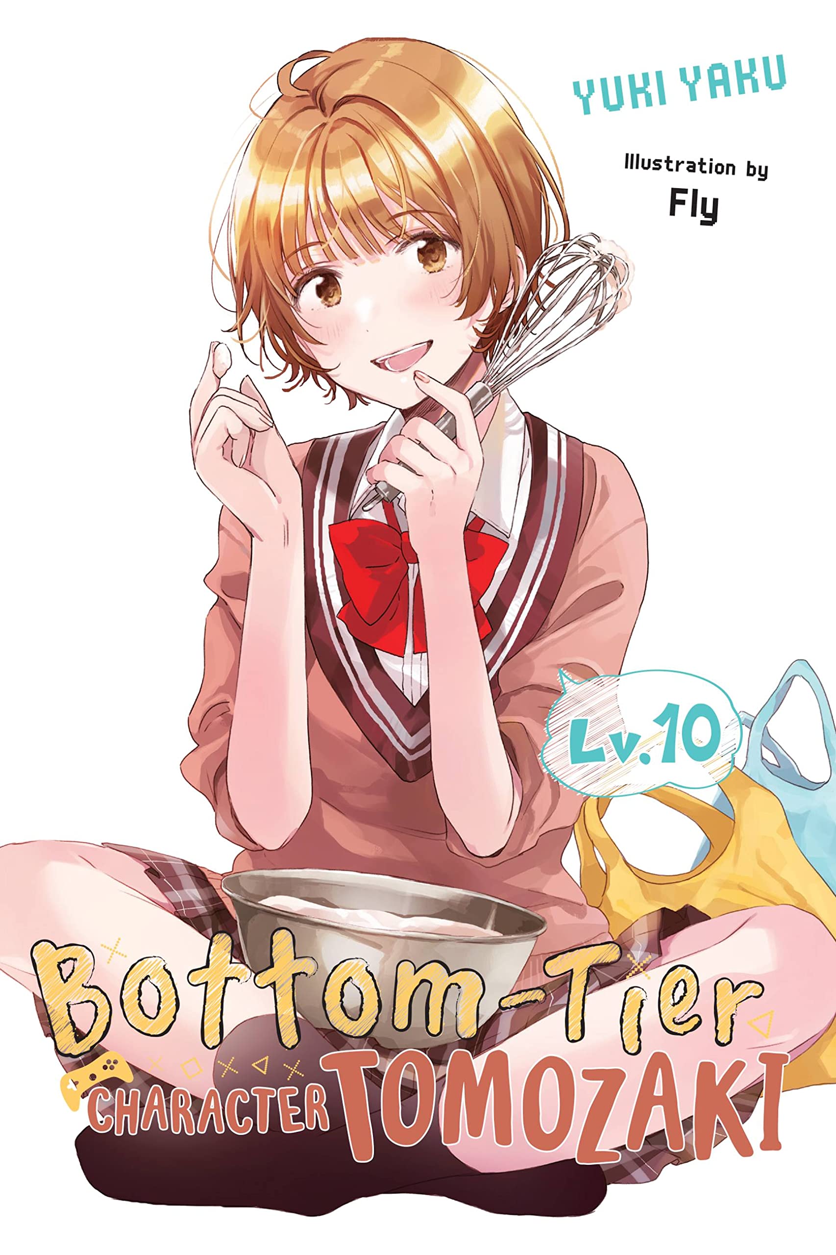 Bottom-Tier Character Tomozaki, Vol. 10 (Light Novel) Contemporary literature