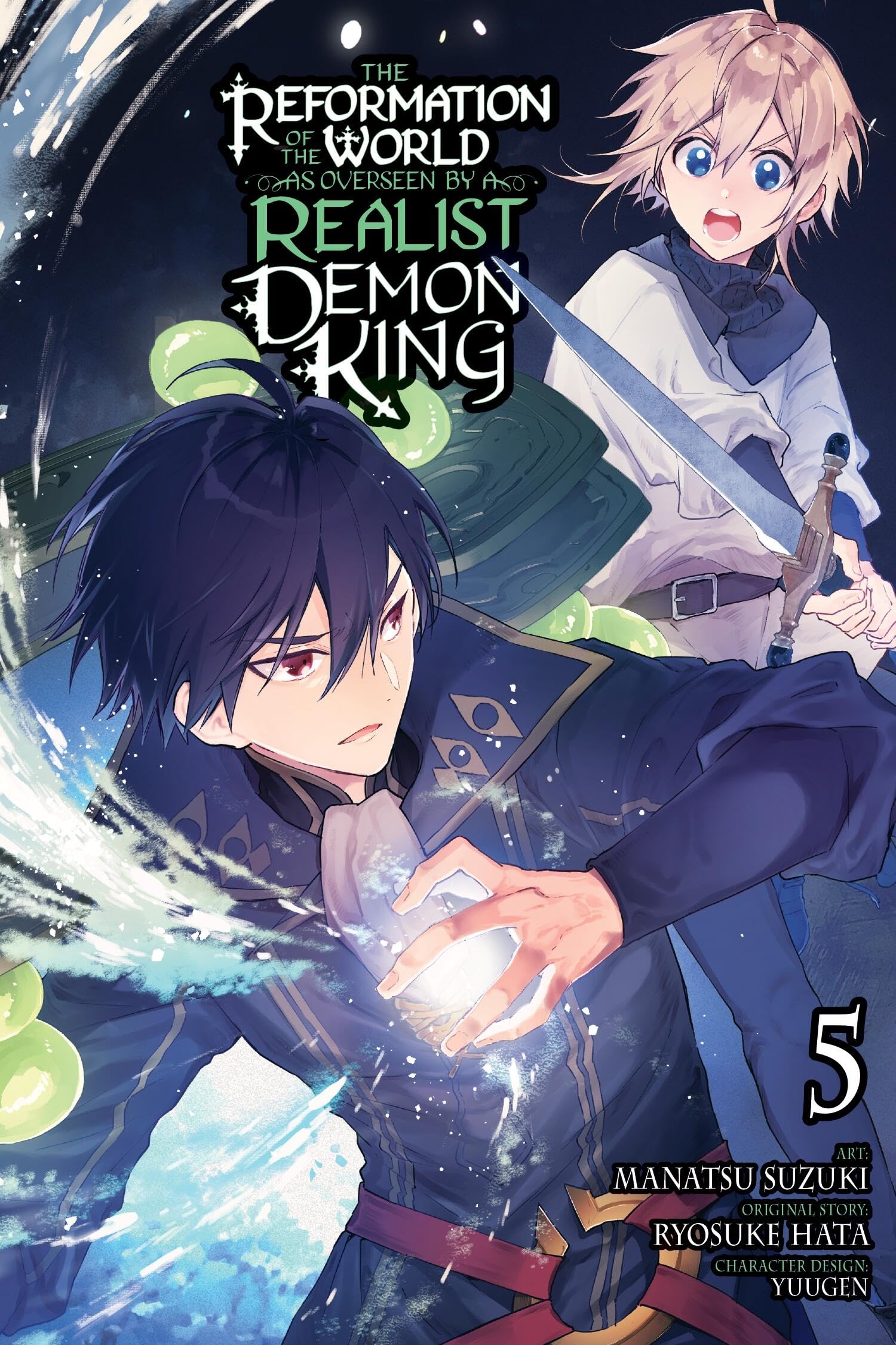 The Reformation of the World as Overseen by a Realist Demon King, Vol. 5 (manga): Volume 5 (REFORMATION OF WORLD BY REALIST DEMON KING GN) Manga