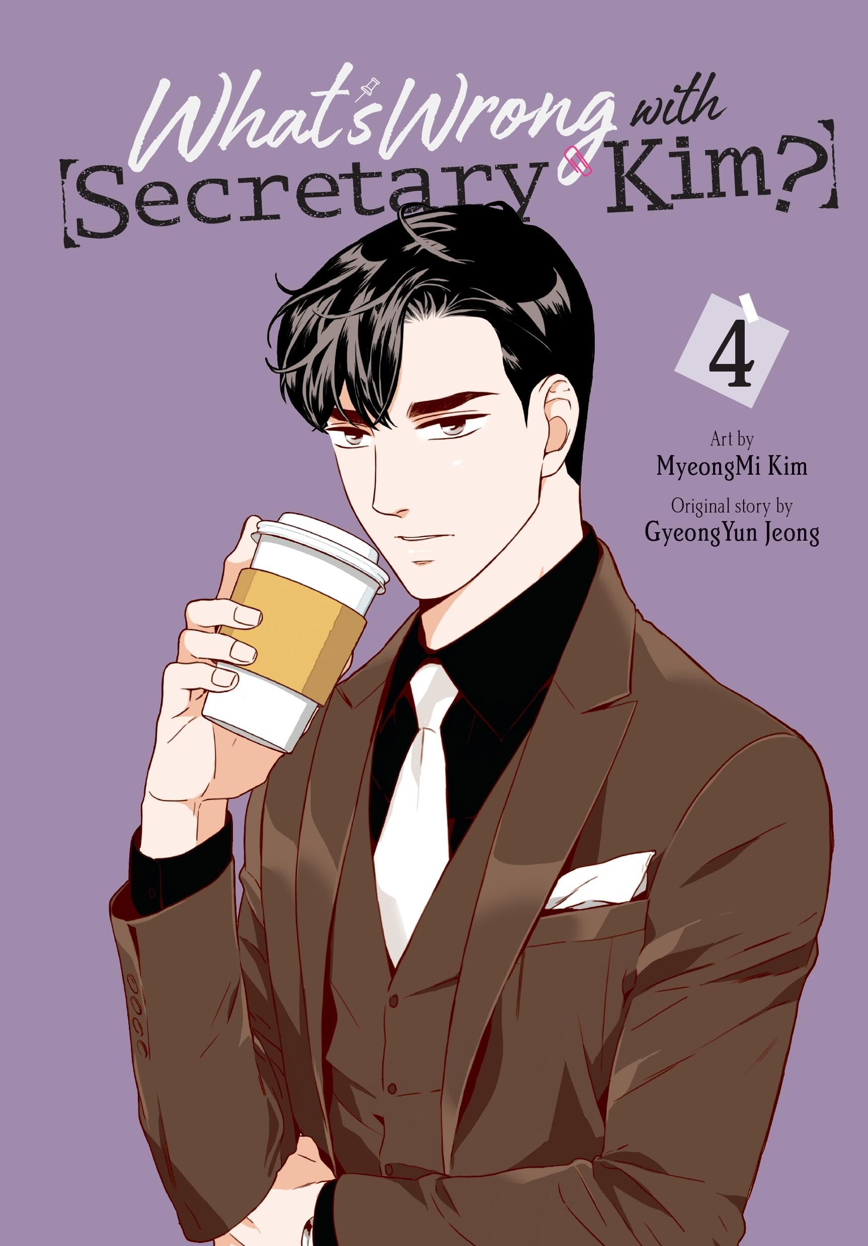 What's Wrong with Secretary Kim?, Vol. 4 Manga