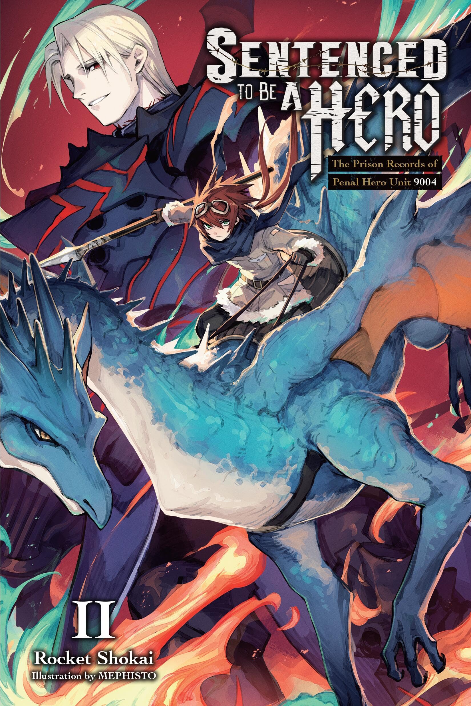 Sentenced to Be a Hero, Vol. 2 (Light Novel) Action & Adventure
