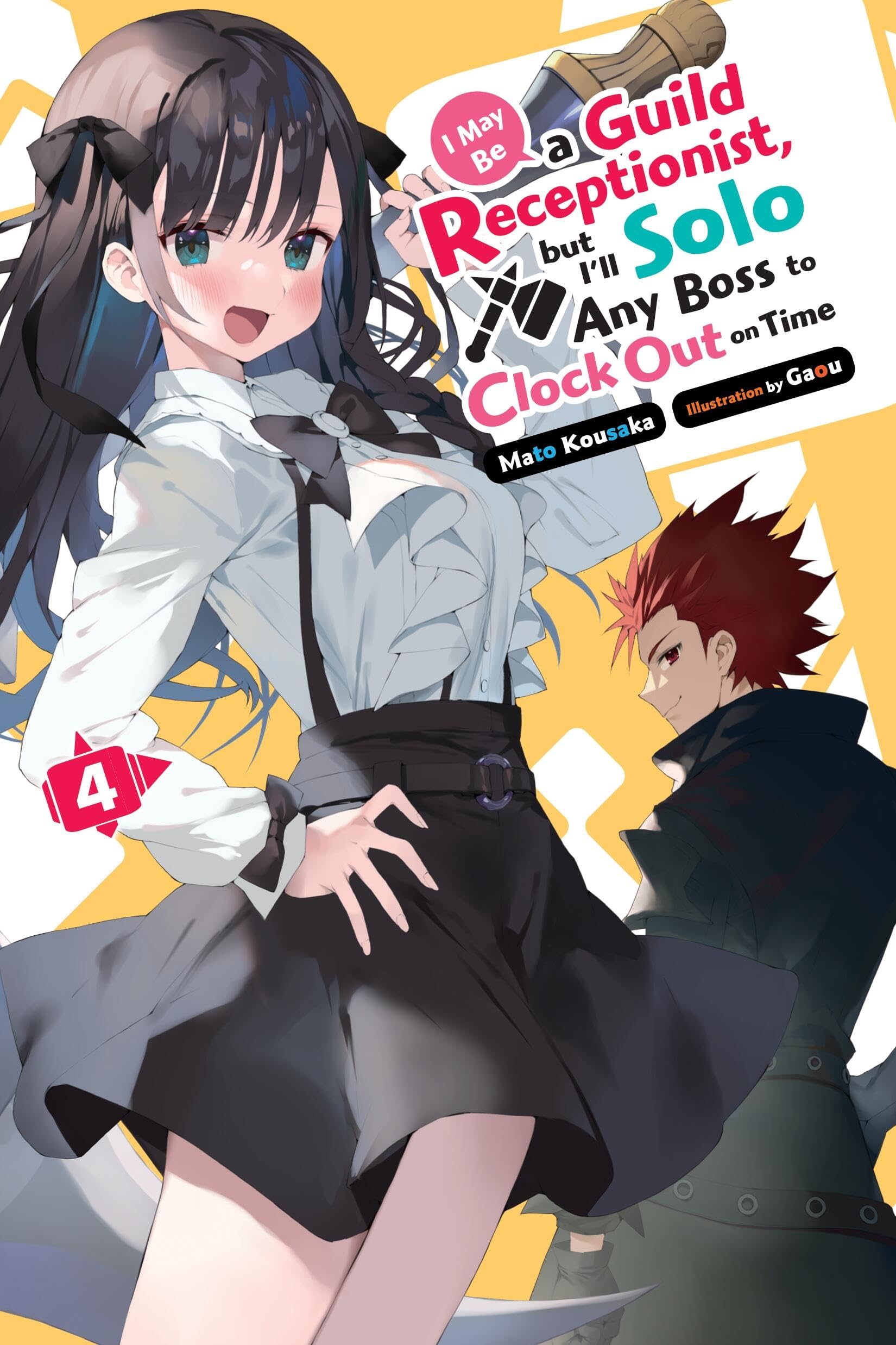 I May Be a Guild Receptionist, but I'll Solo Any Boss to Clock Out on Time, Vol. 4 (light novel) Contemporary literature