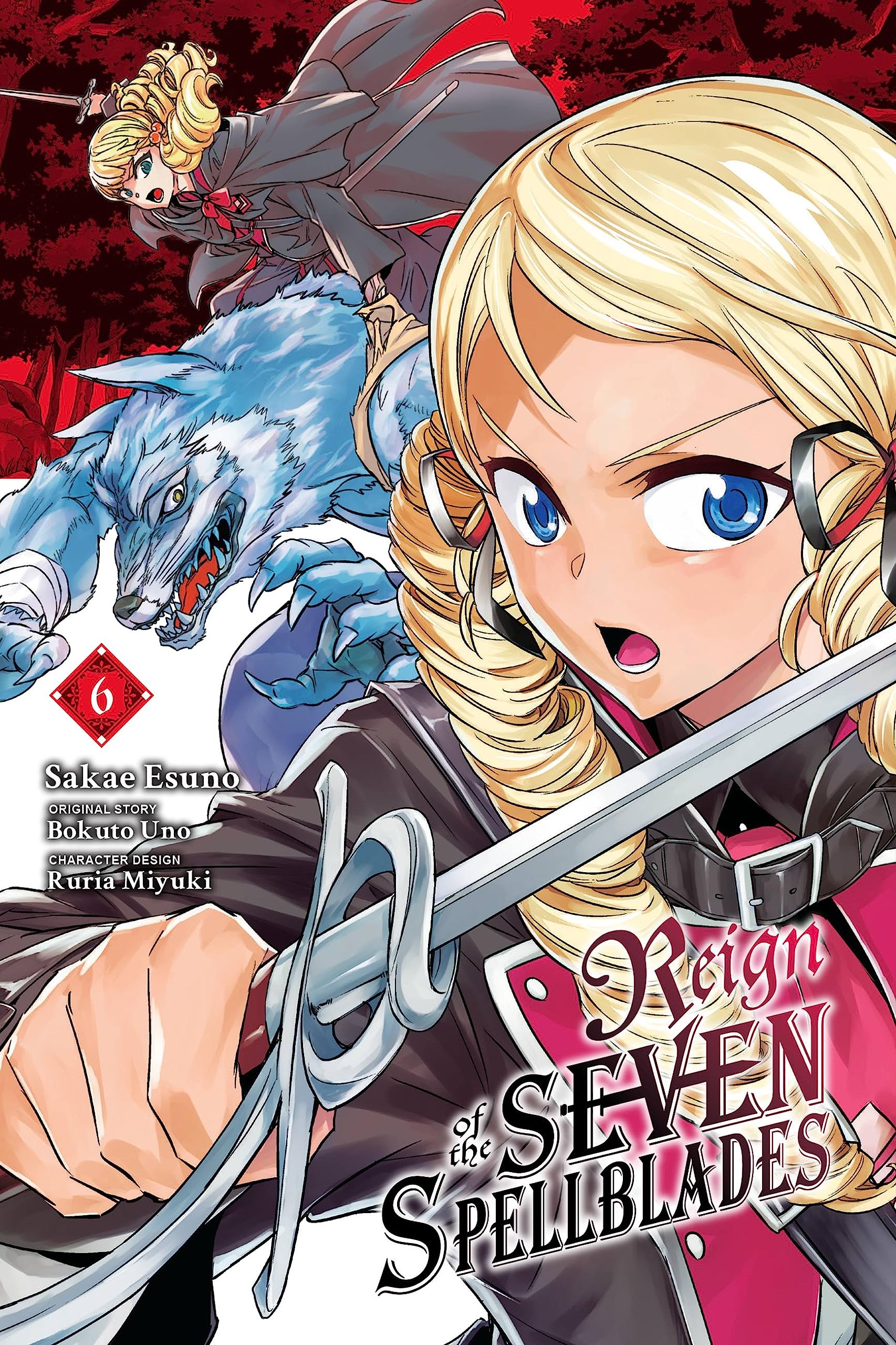 Reign of the Seven Spellblades, Vol. 6 (manga): Volume 6 (REIGN OF THE SEVEN SPELLBLADES GN) Manga