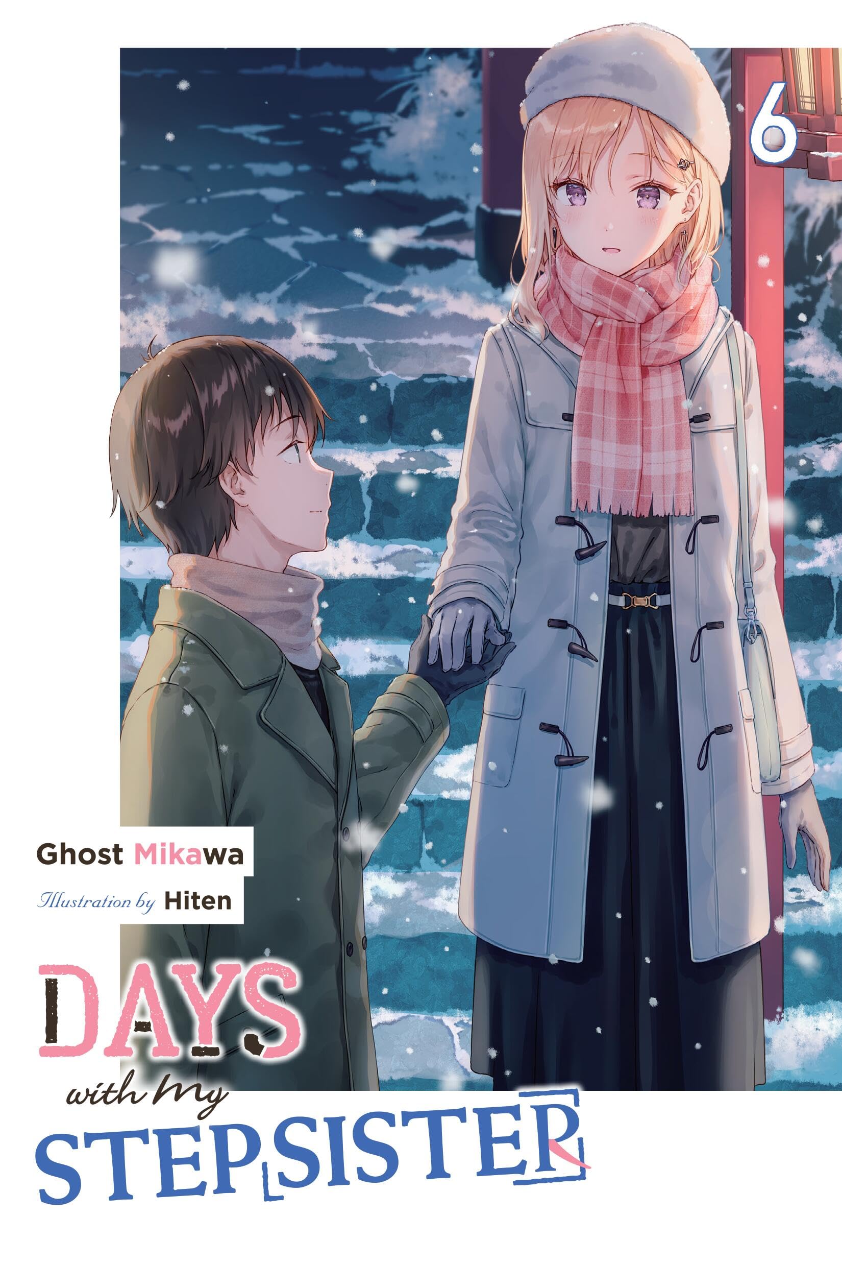 Days with My Stepsister, Vol. 6 (light novel): Volume 6 (Days With My Stepsister, Light Novel, 6) Contemporary literature