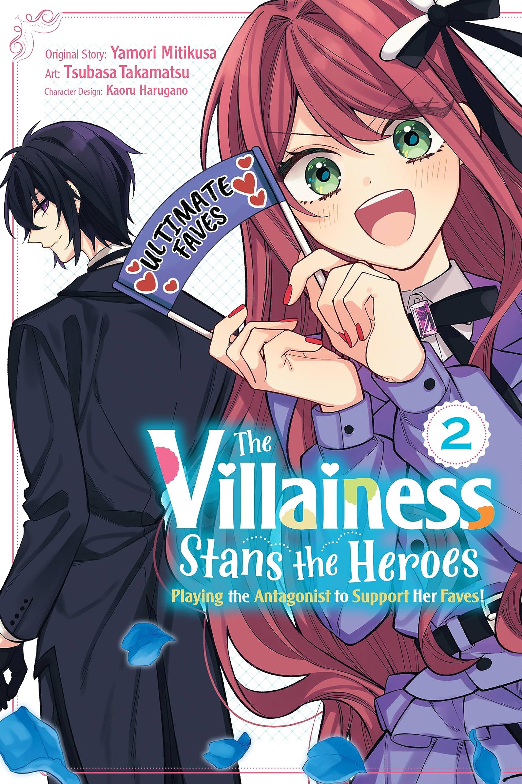 The Villainess Stans the Heroes: Playing the Antagonist to Support Her Faves!, Vol. 2 Manga
