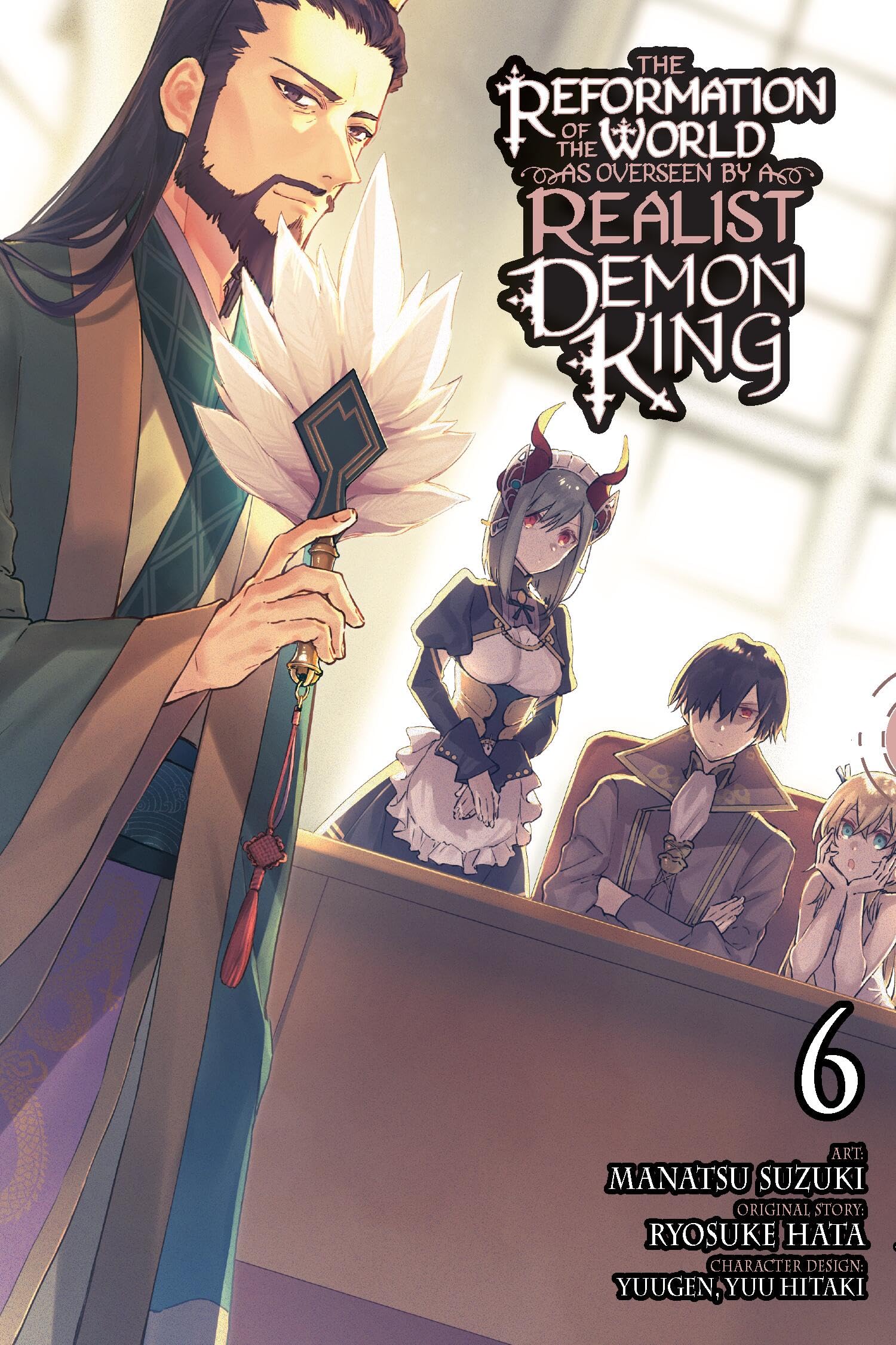 The Reformation of the World as Overseen by a Realist Demon King, Vol. 6 (Manga) Manga