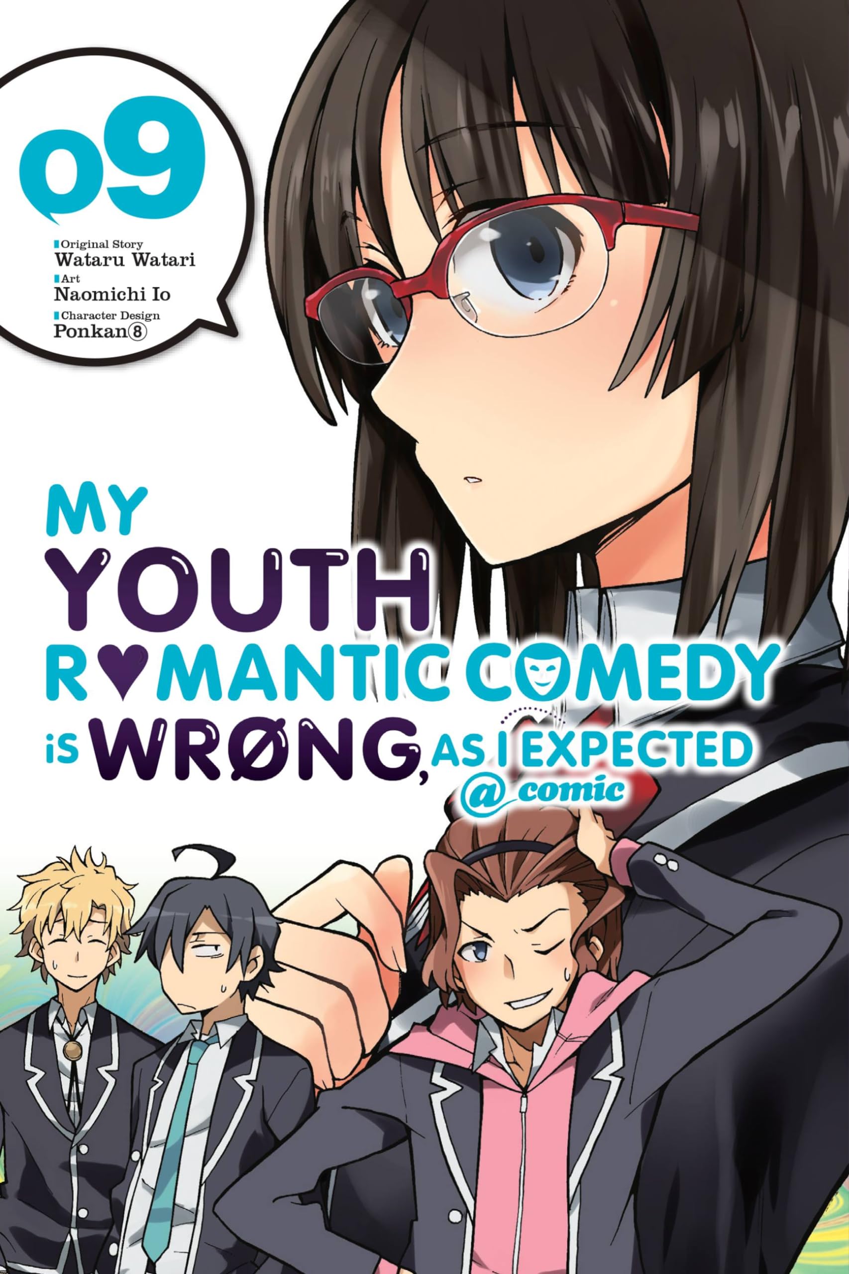 My Youth Romantic Comedy is Wrong, As I Expected @ comic, Vol. 9 (manga): Volume 9 (YOUTH ROMANTIC COMEDY WRONG EXPECTED GN, Band 9) Contemporary literature