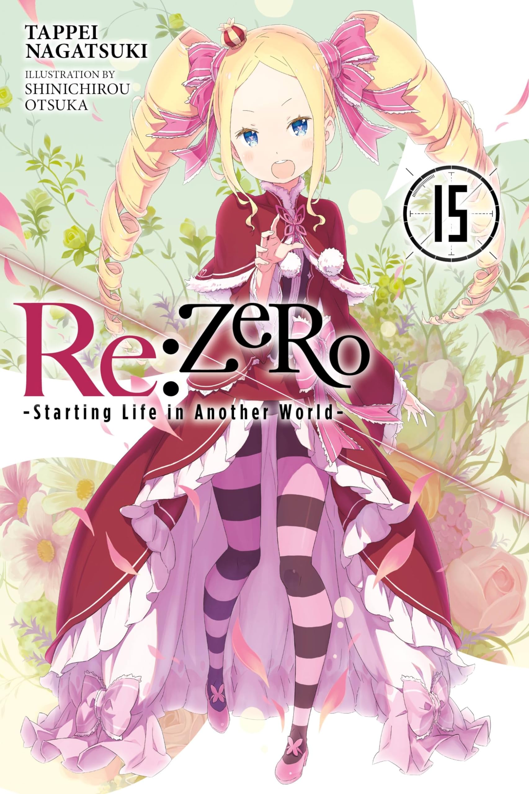 RE: Zero -Starting Life in Another World-, Vol. 15 (Light Novel) Action & Adventure