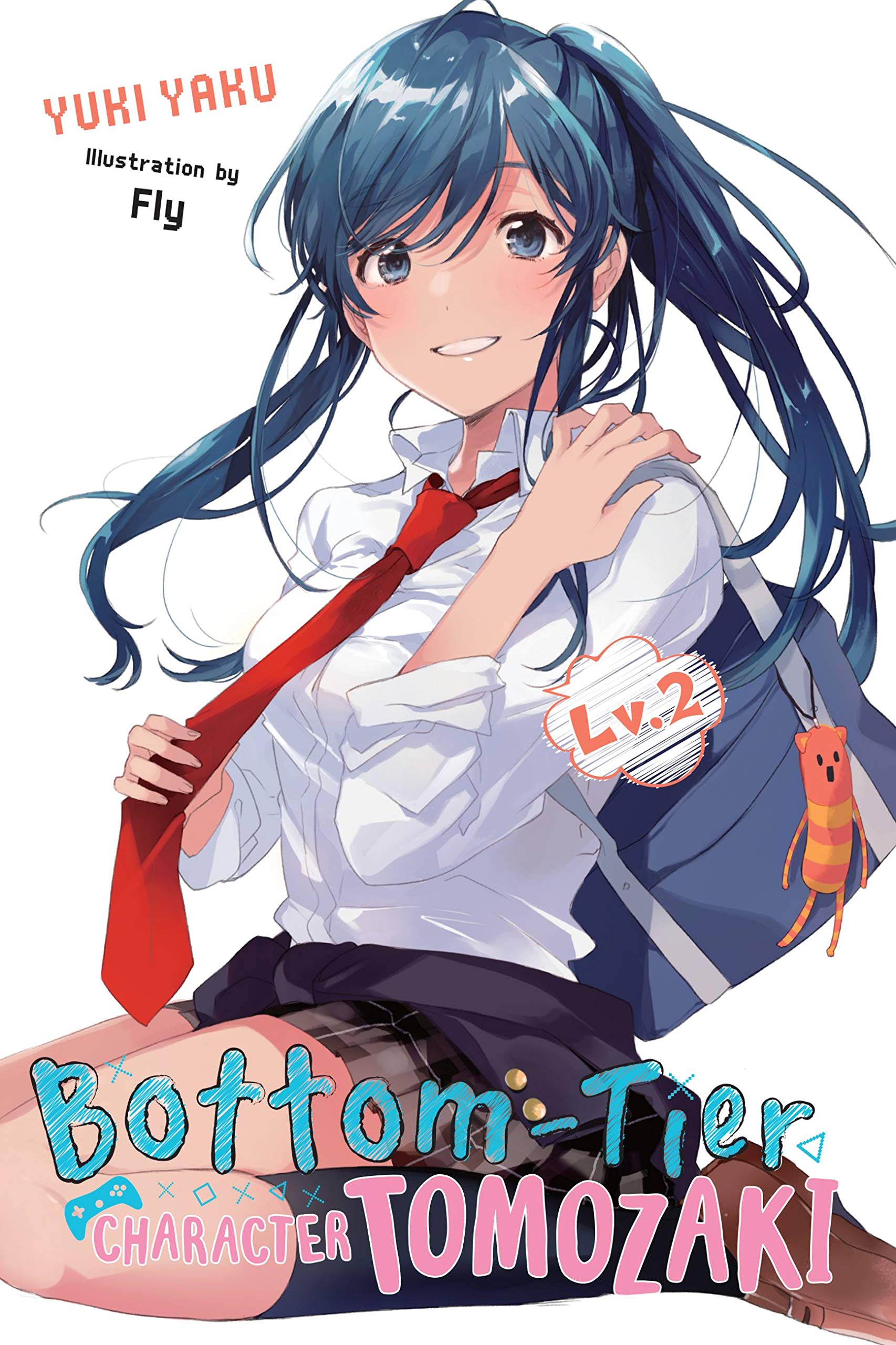 Bottom-Tier Character Tomozaki, Vol. 2 (Light Novel) Contemporary literature