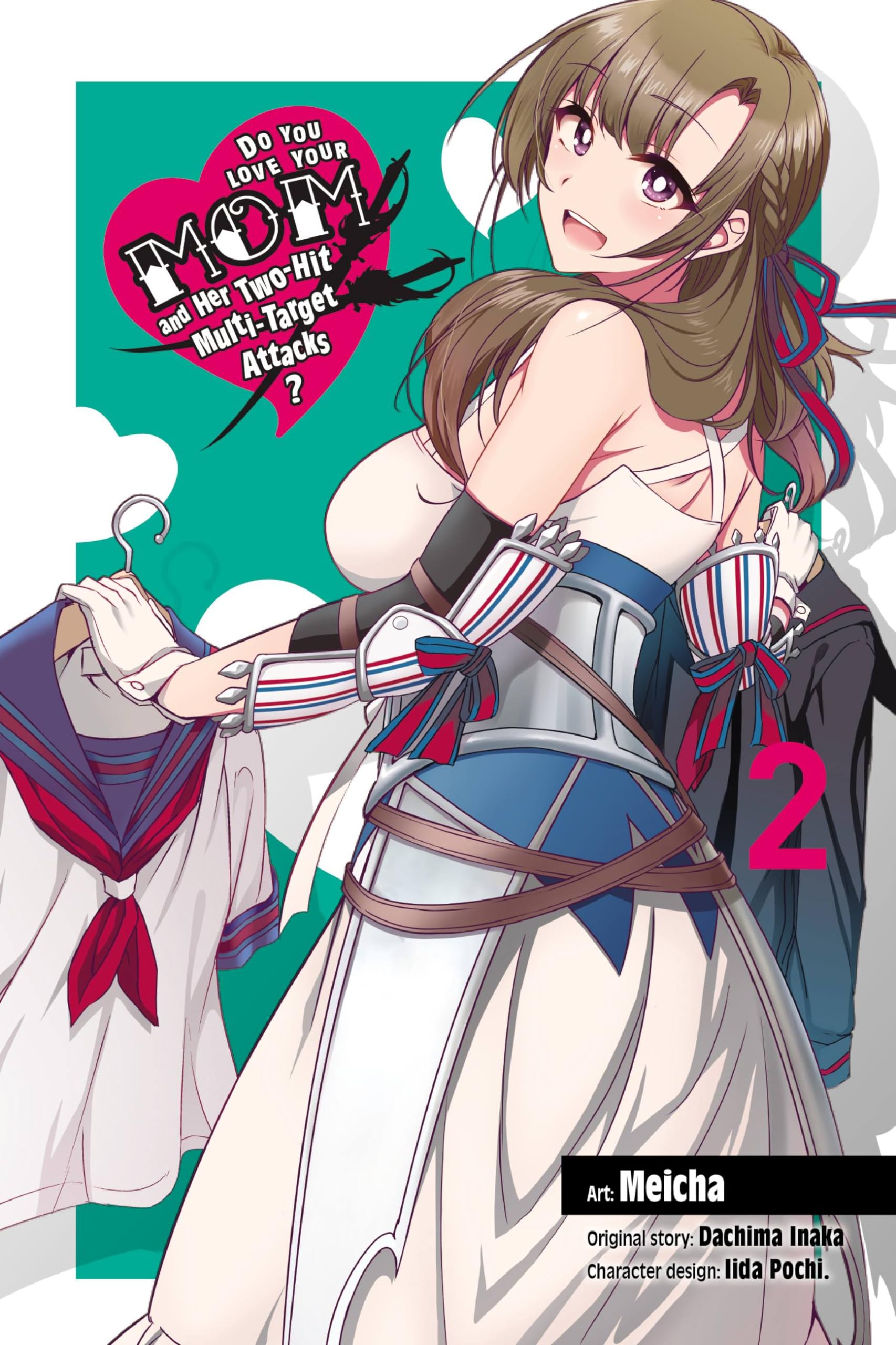 Do You Love Your Mom and Her Two-Hit Multi-Target Attacks?, Vol. 2 (manga) (LOVE MOM & 2 HIT MULTI TARGET ATTACKS GN, Band 2) Manga