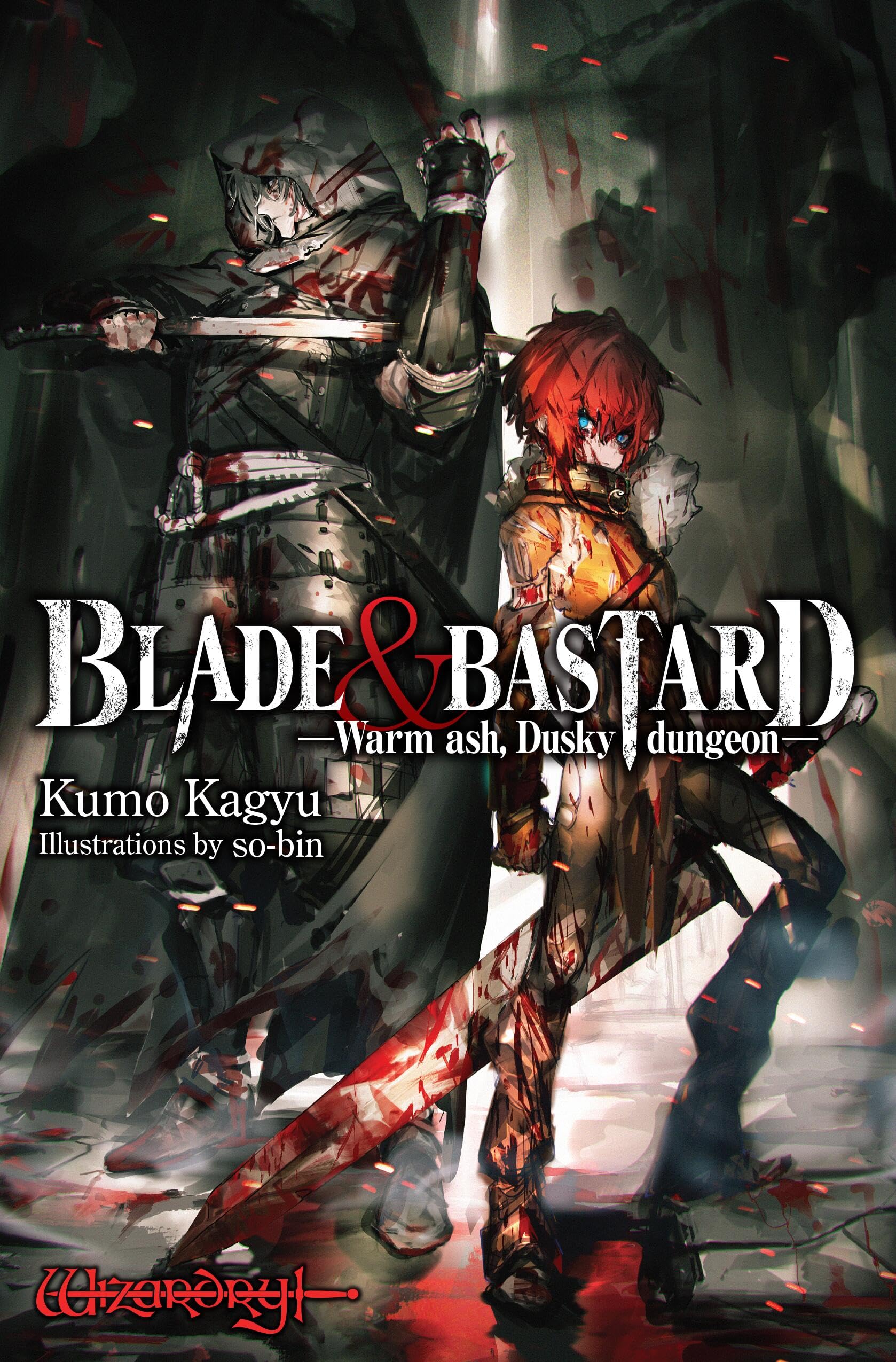 Blade & Bastard, Vol. 1 (light novel): Warm Ash, Dusky Dungeon (BLADE & BASTARD NOVEL SC) Action & Adventure