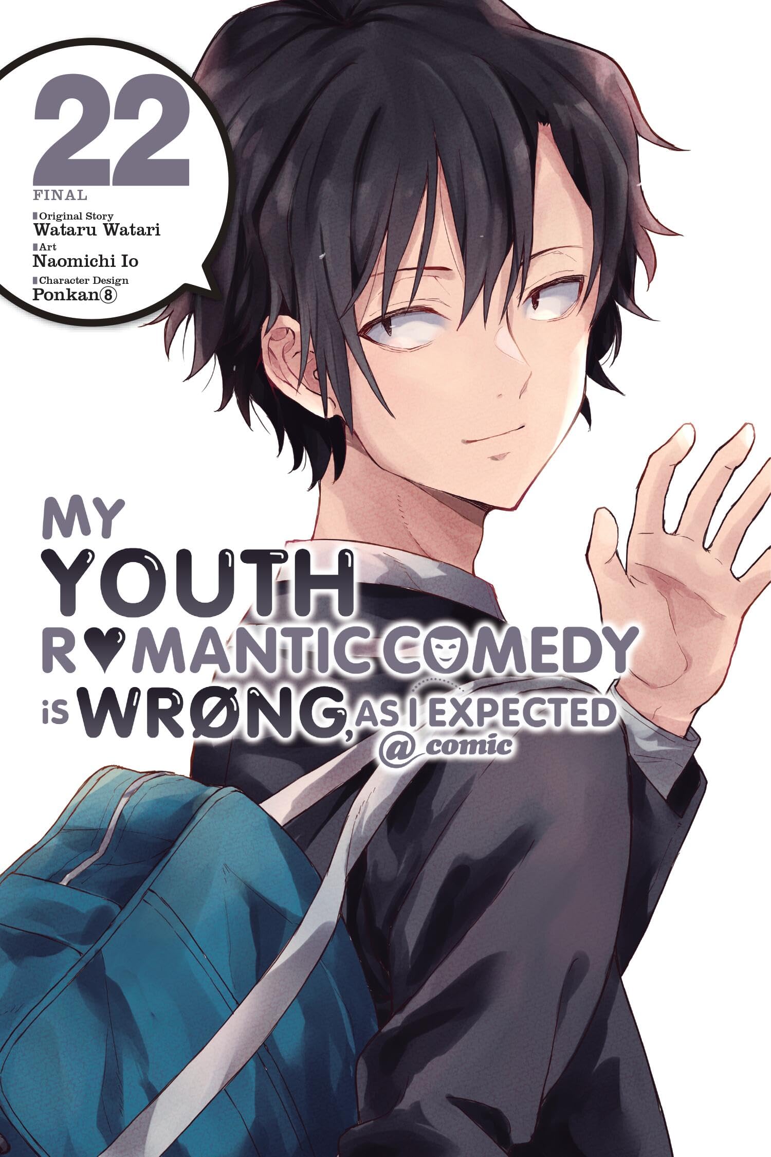 My Youth Romantic Comedy Is Wrong, as I Expected @ Comic, Vol. 22 (Manga) Manga