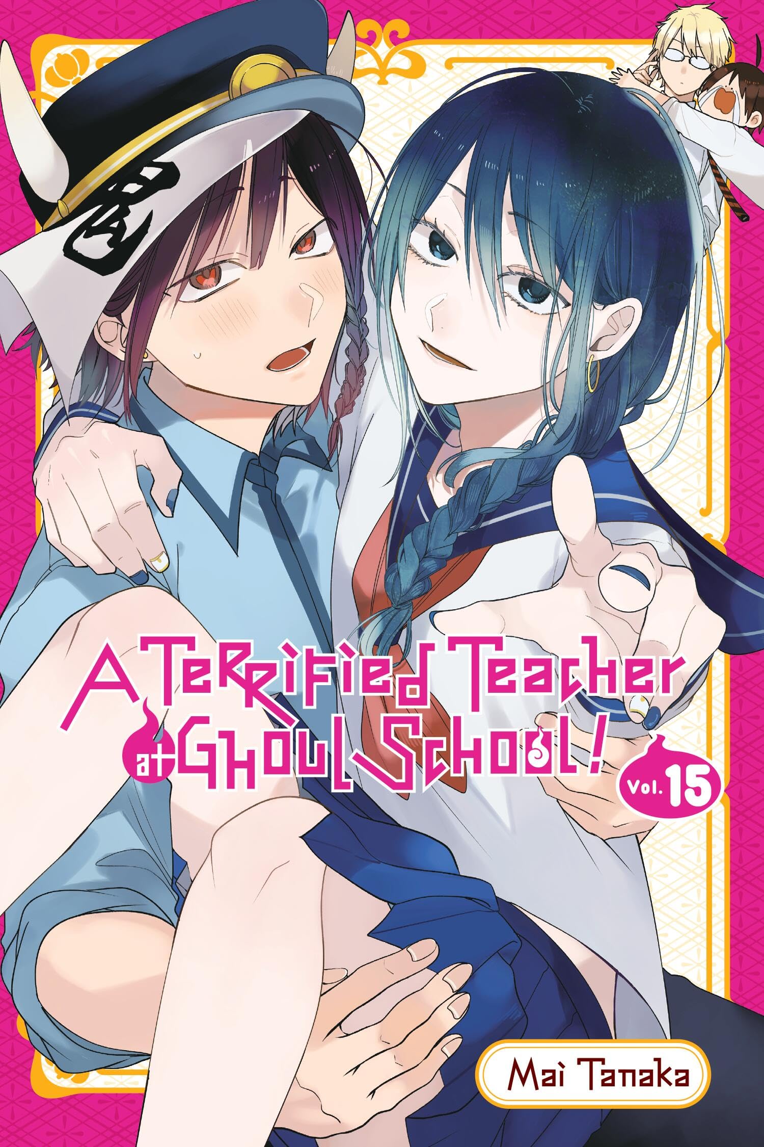 A Terrified Teacher at Ghoul School!, Vol. 15 Manga